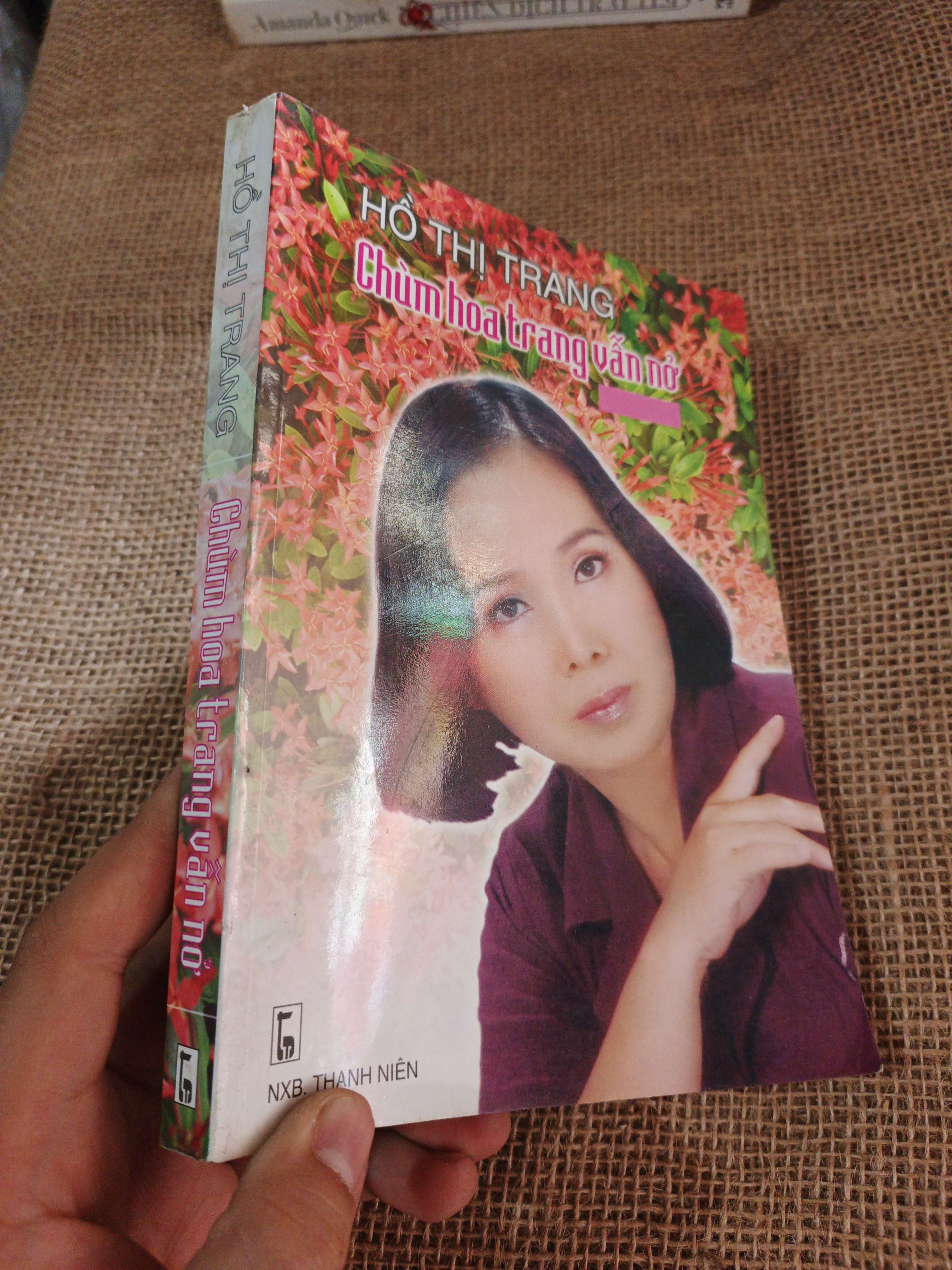 Chùm hoa Trang vẫn nở - Hồ Thị Trang 2009 mới 90% (Văn học Việt Nam) HLSC2404 (NSX)