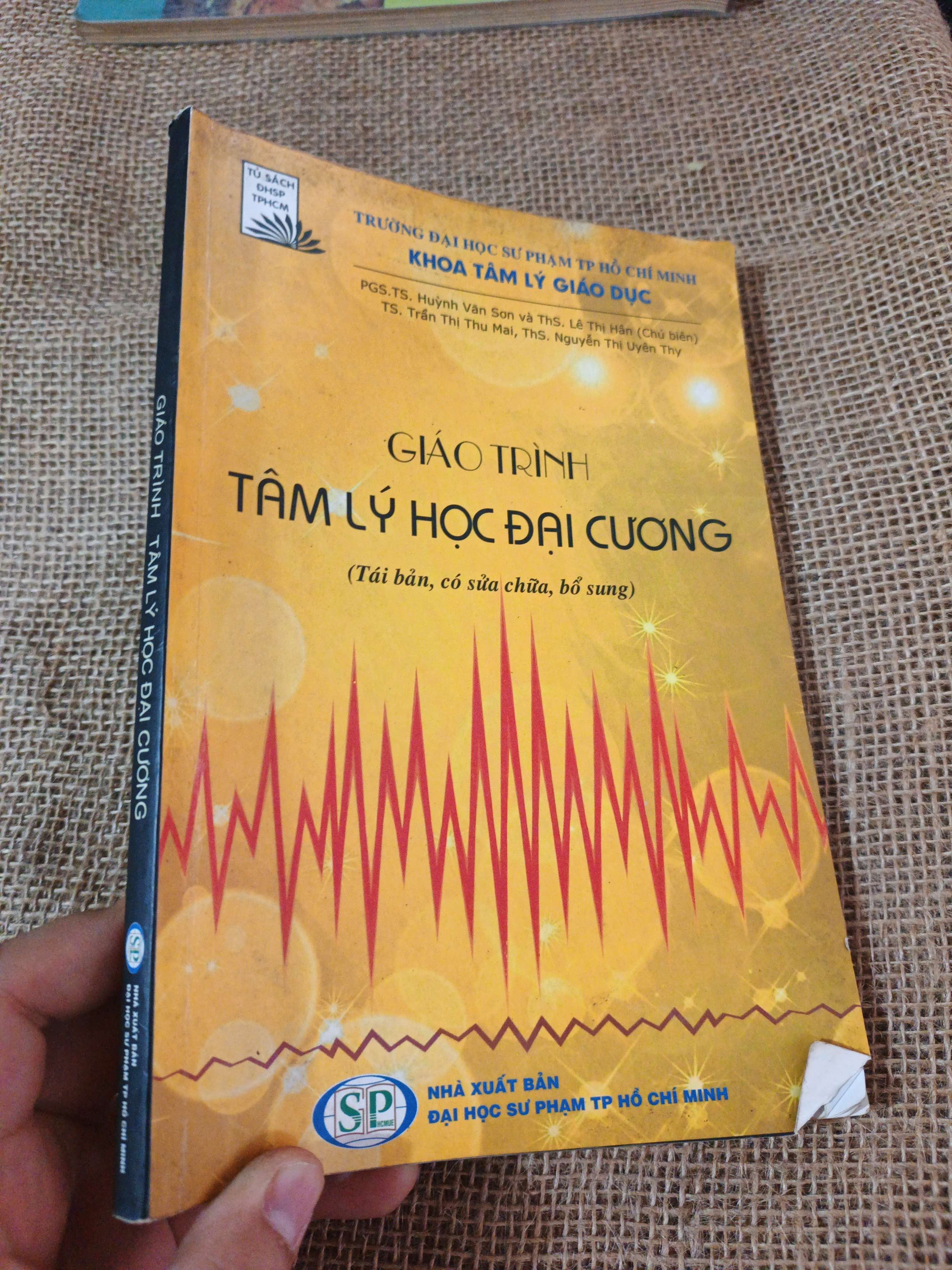 Giáo trình TÂM LÝ HỌC ĐẠI CƯƠNG 2013 mới 80% (Giáo trình đại học - cao đẳng) HLSC2404 (NSX)