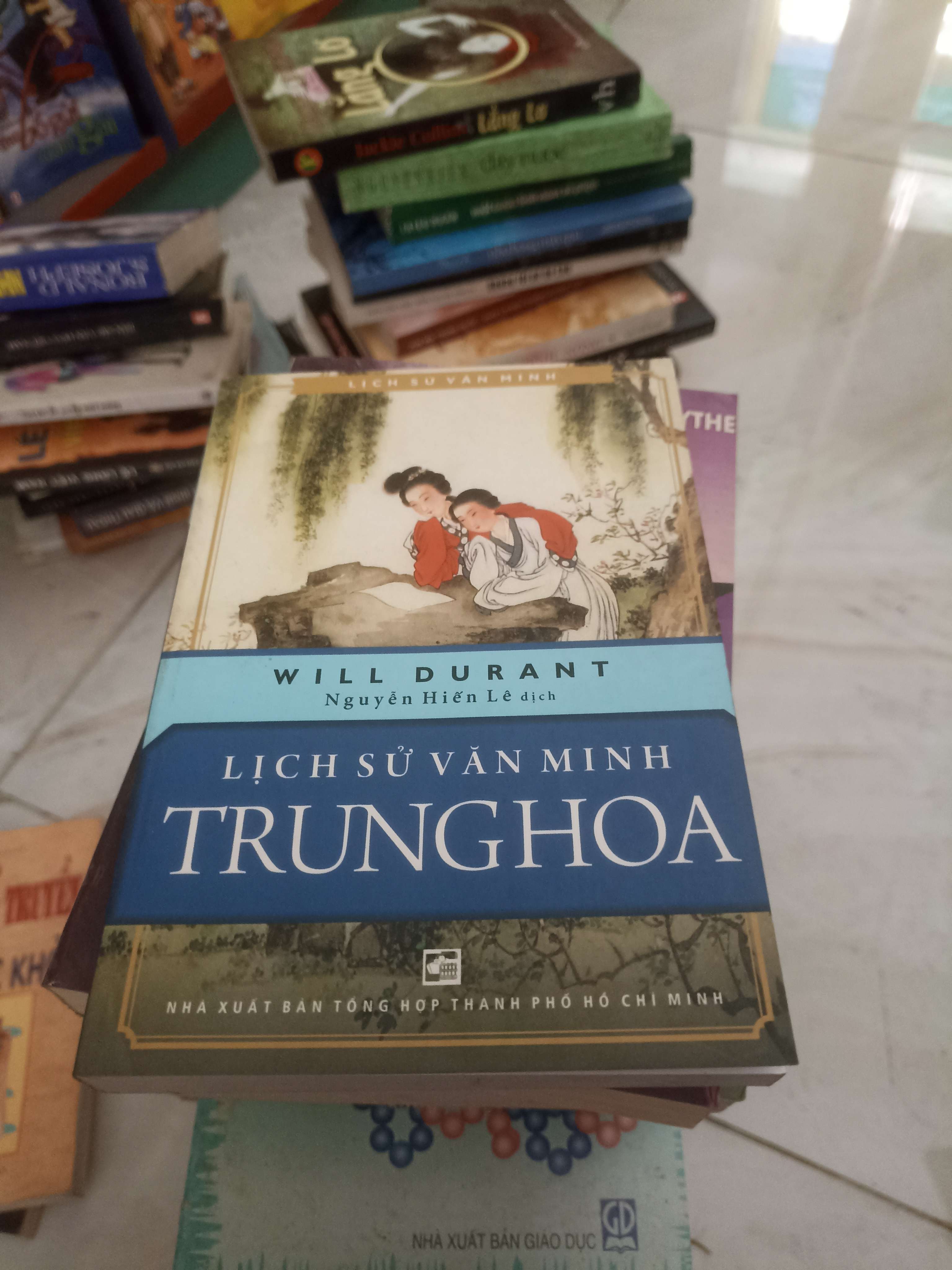 Lịch sử văn minh Trung Hoa - Will Durant (Lịch sử thế giới) VAVO