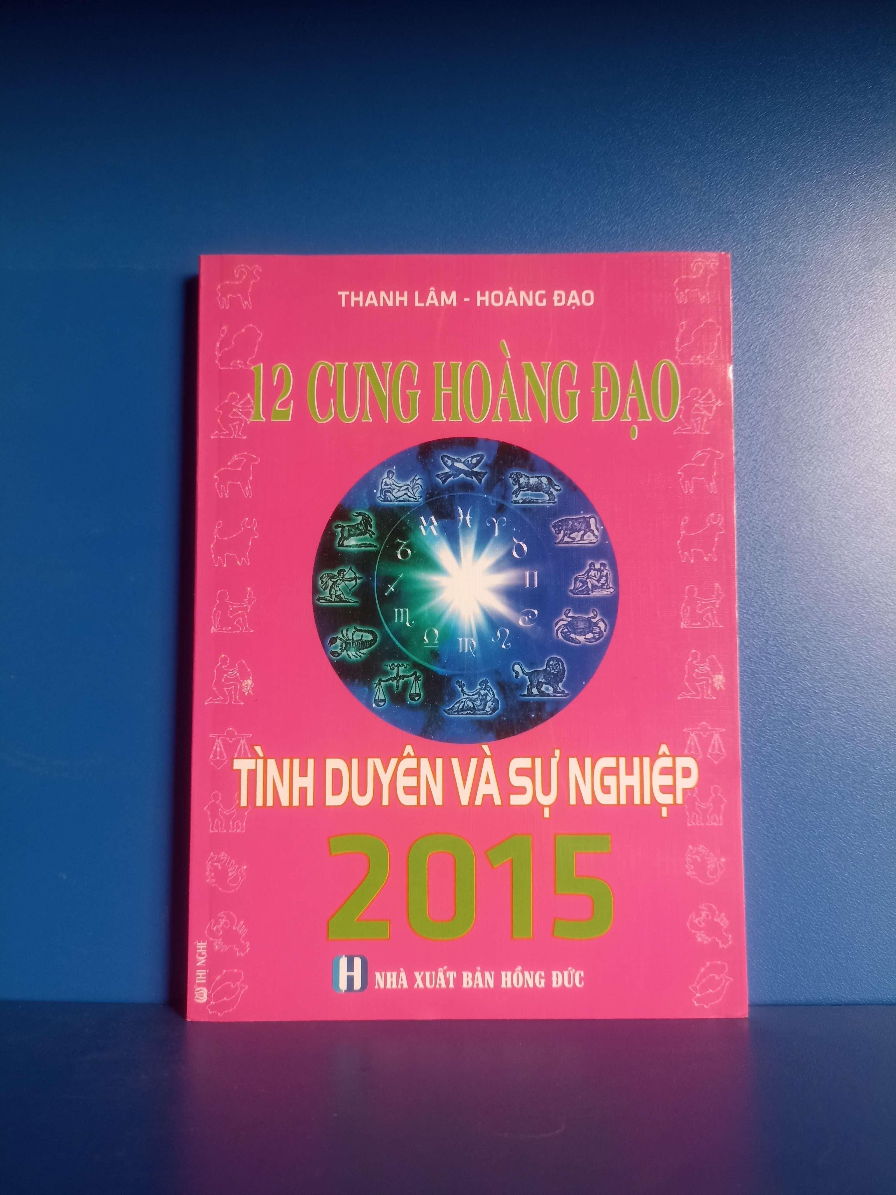 12 cung hoàng đạo tình duyên và sự nghiệp 2015 (Sách kiến thức tổng hợp) VAVO