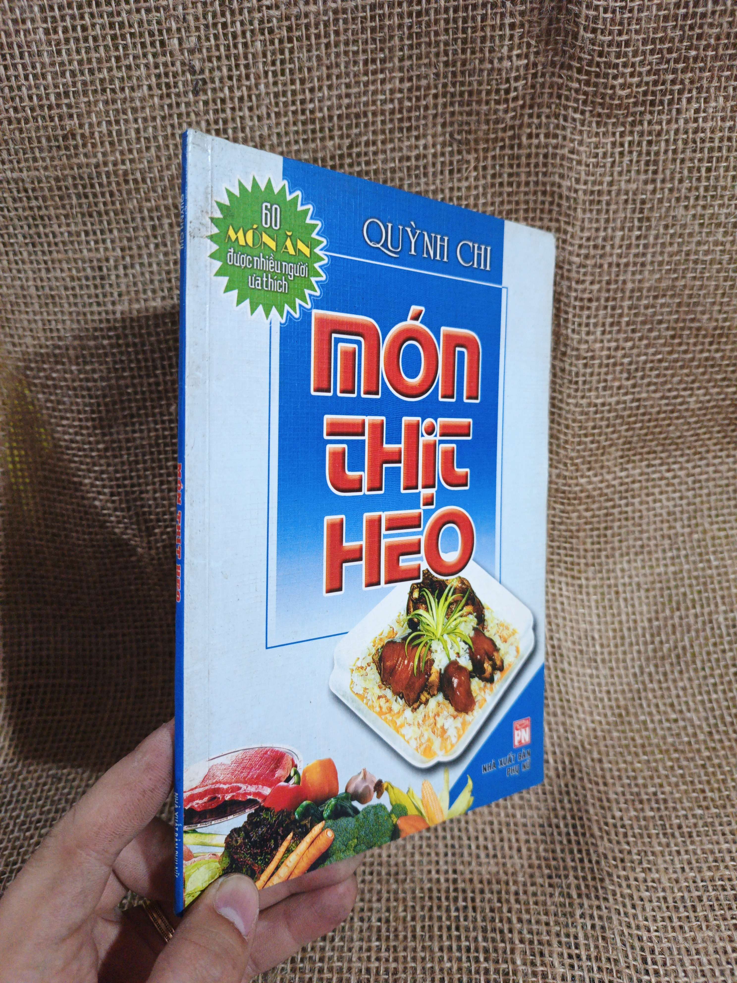 Món thịt heo - Quỳnh Chi 2007 mới 90% (Sách kiến thức tổng hợp) HLSC2404 (NSX)