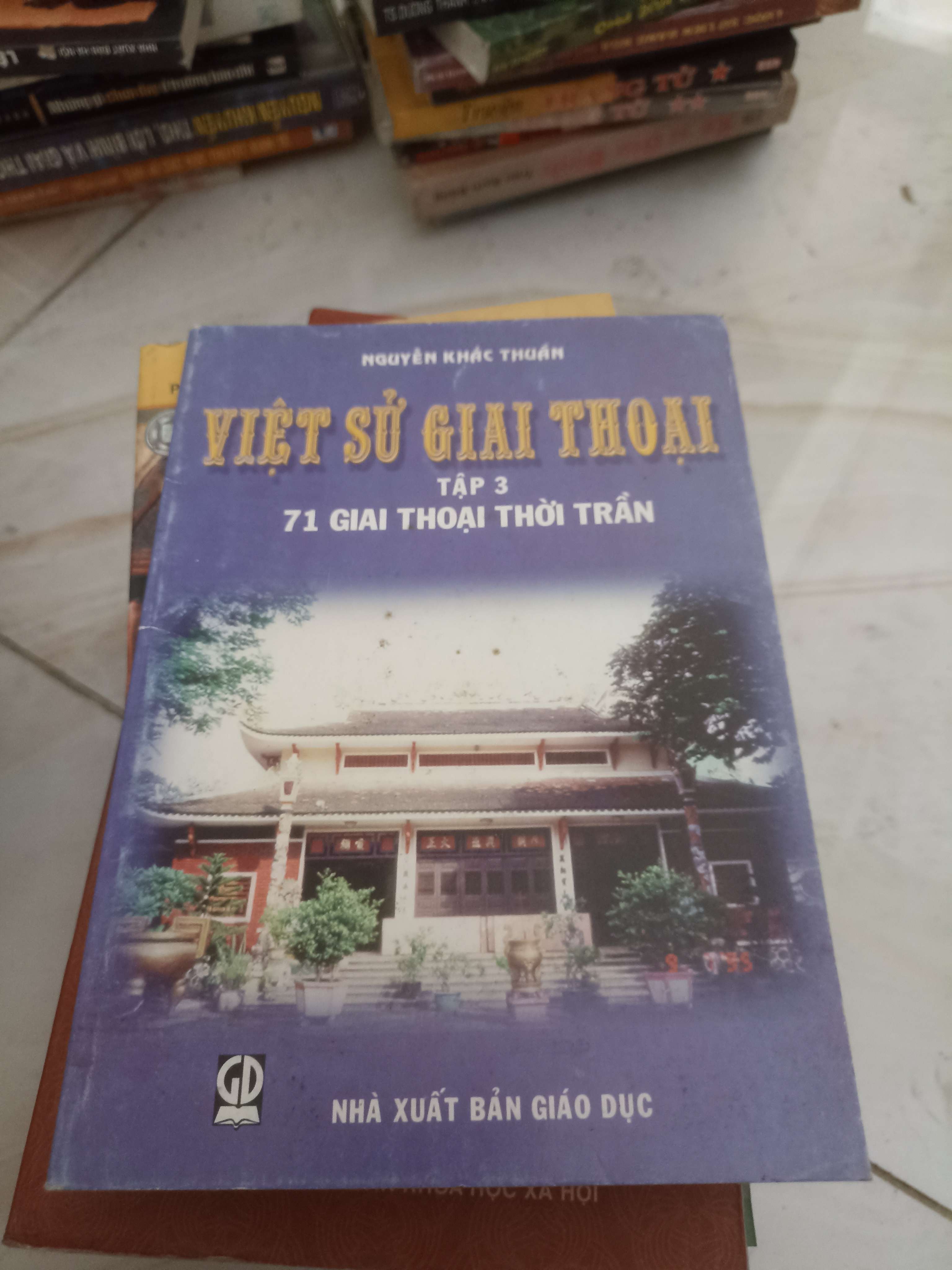 Việt sử giai thoại 3: 71 giai thoại thời Trần - Nguyễn Khắc Thuần (Lịch sử Việt Nam) VAVO