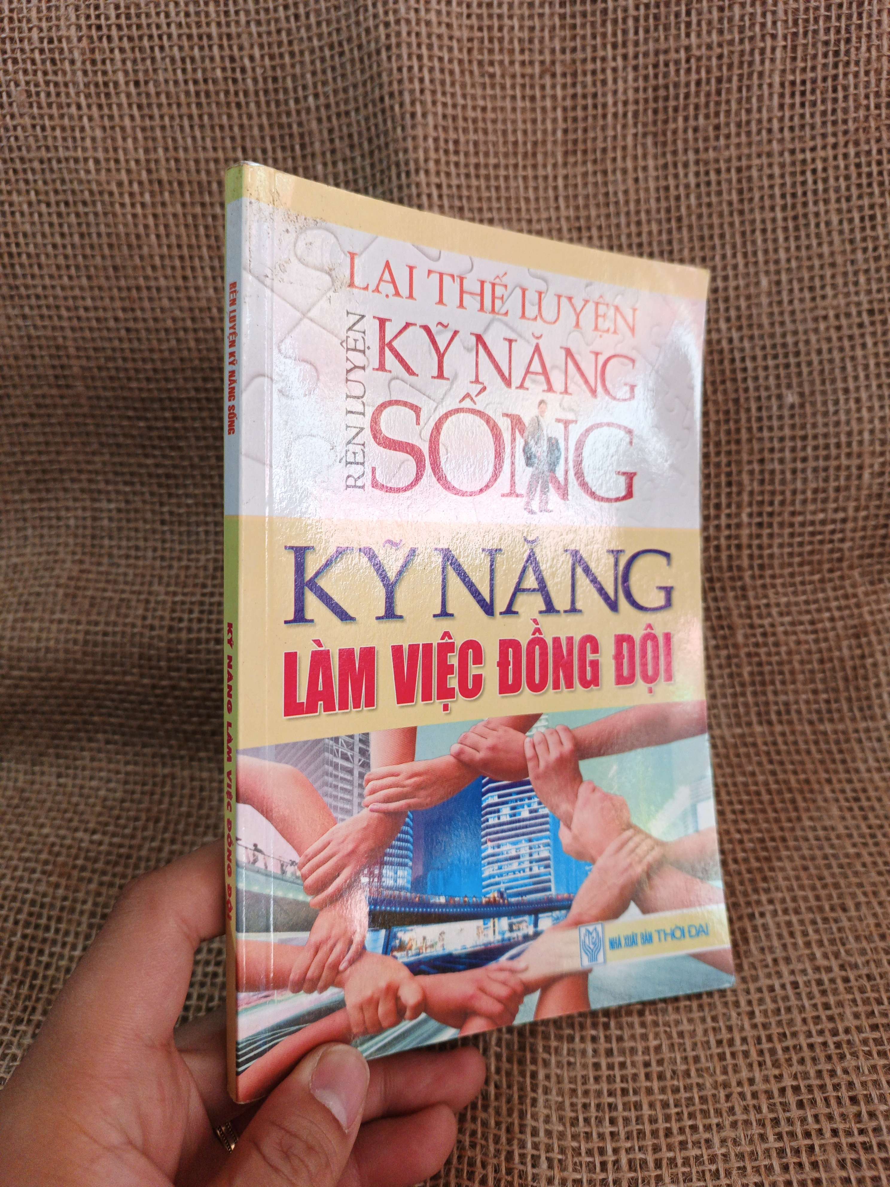 Kỹ năng làm việc đồng đội 2014 mới 90% (Kỹ năng sống) HCM060526 (NSX)