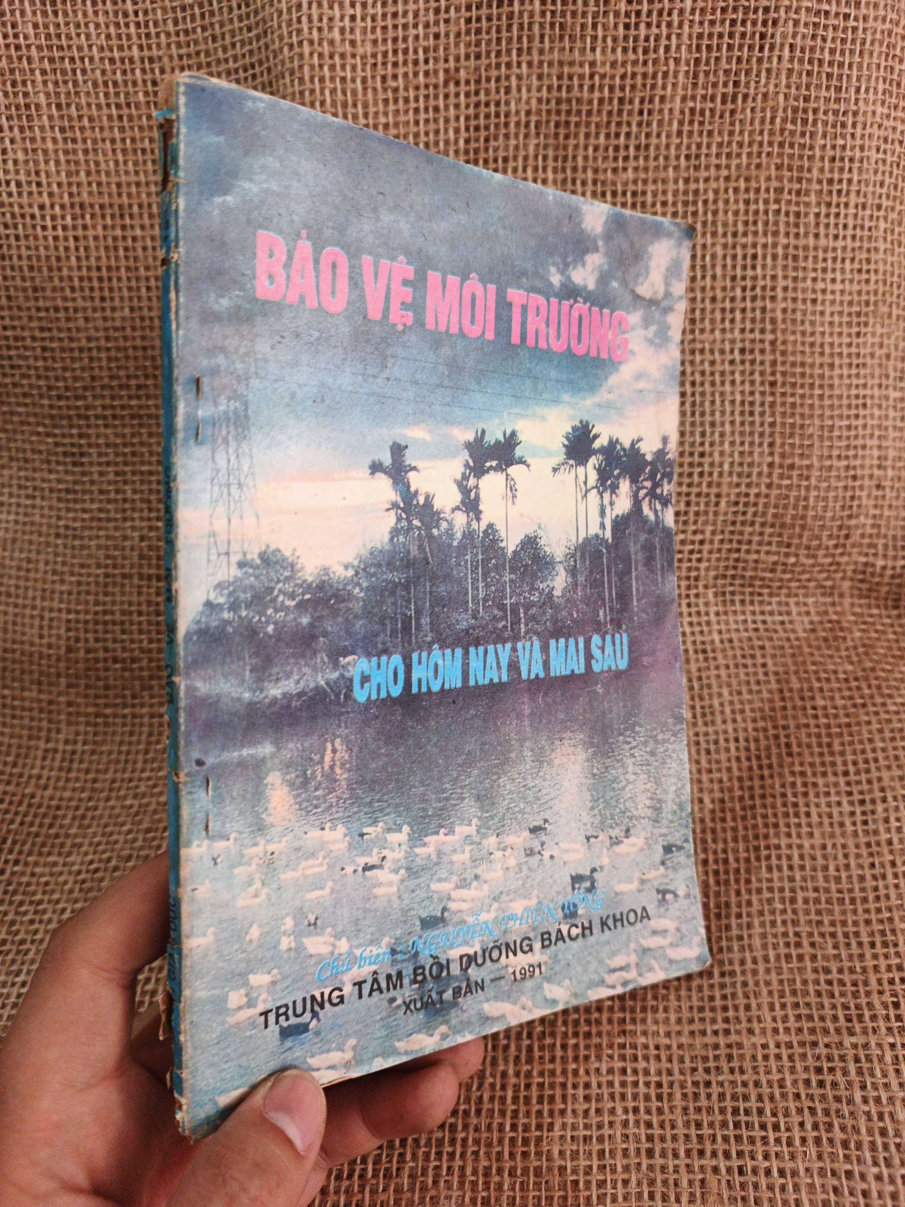 Bảo vệ môi trường cho hôm nay và mai sau 1991 mới 80% (Sách kiến thức tổng hợp) HCM060526
