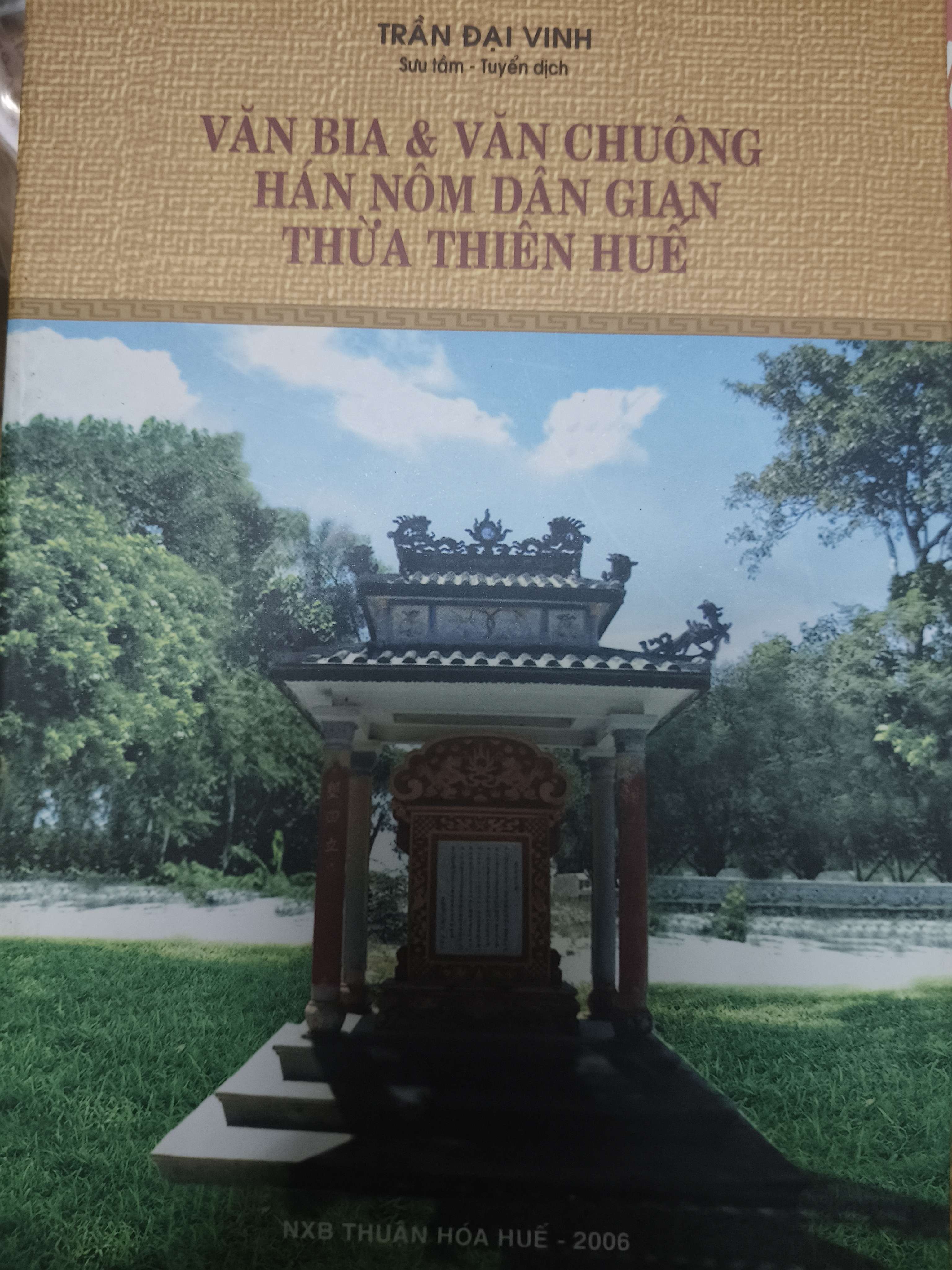 Văn bia và văn chuông hán Nôm dân gian Thừa Thiên Huế (Lịch sử Việt Nam) ANTQ060526