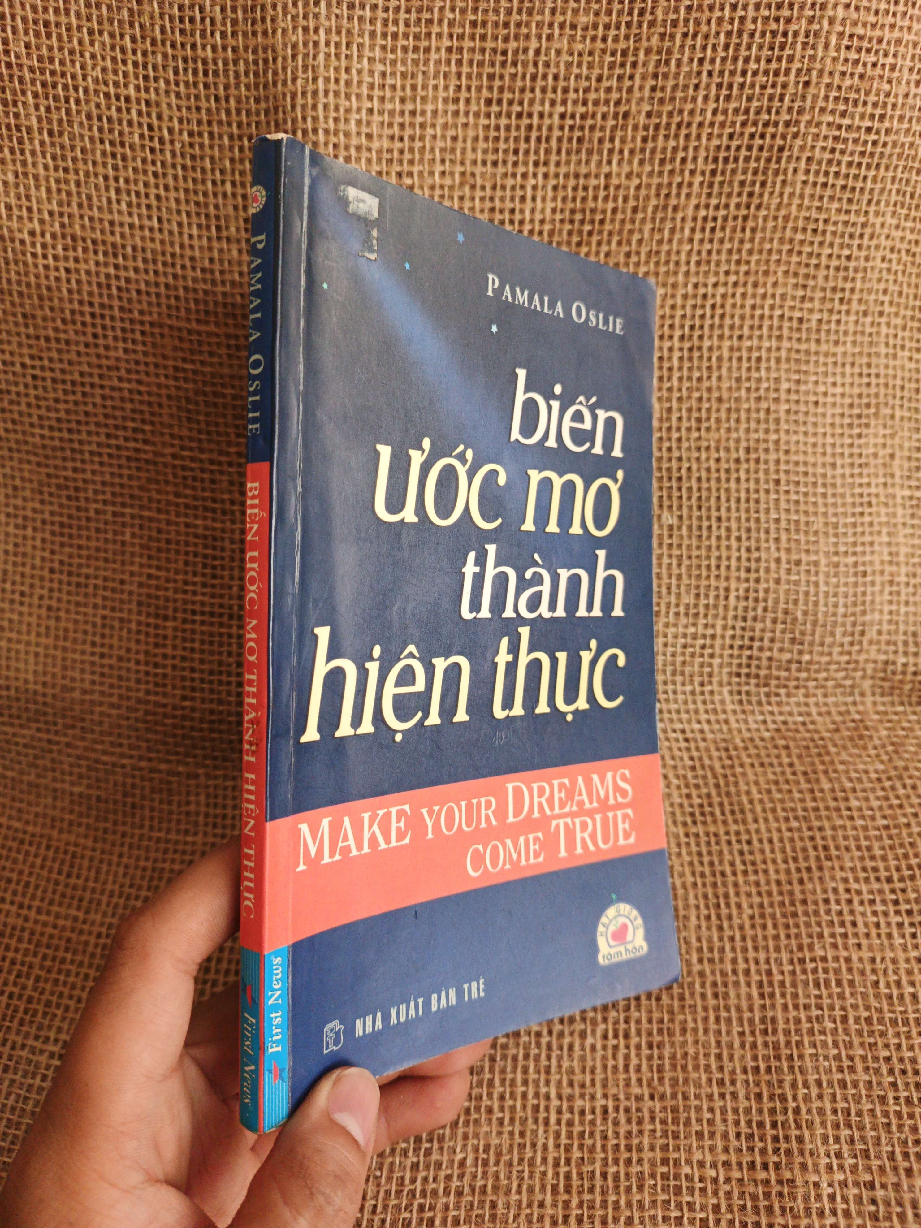 Biến ước mơ thành hiện thực - Pamala Oslie 2010 mới 80% (Kỹ năng sống) HCM060526 (NSX)