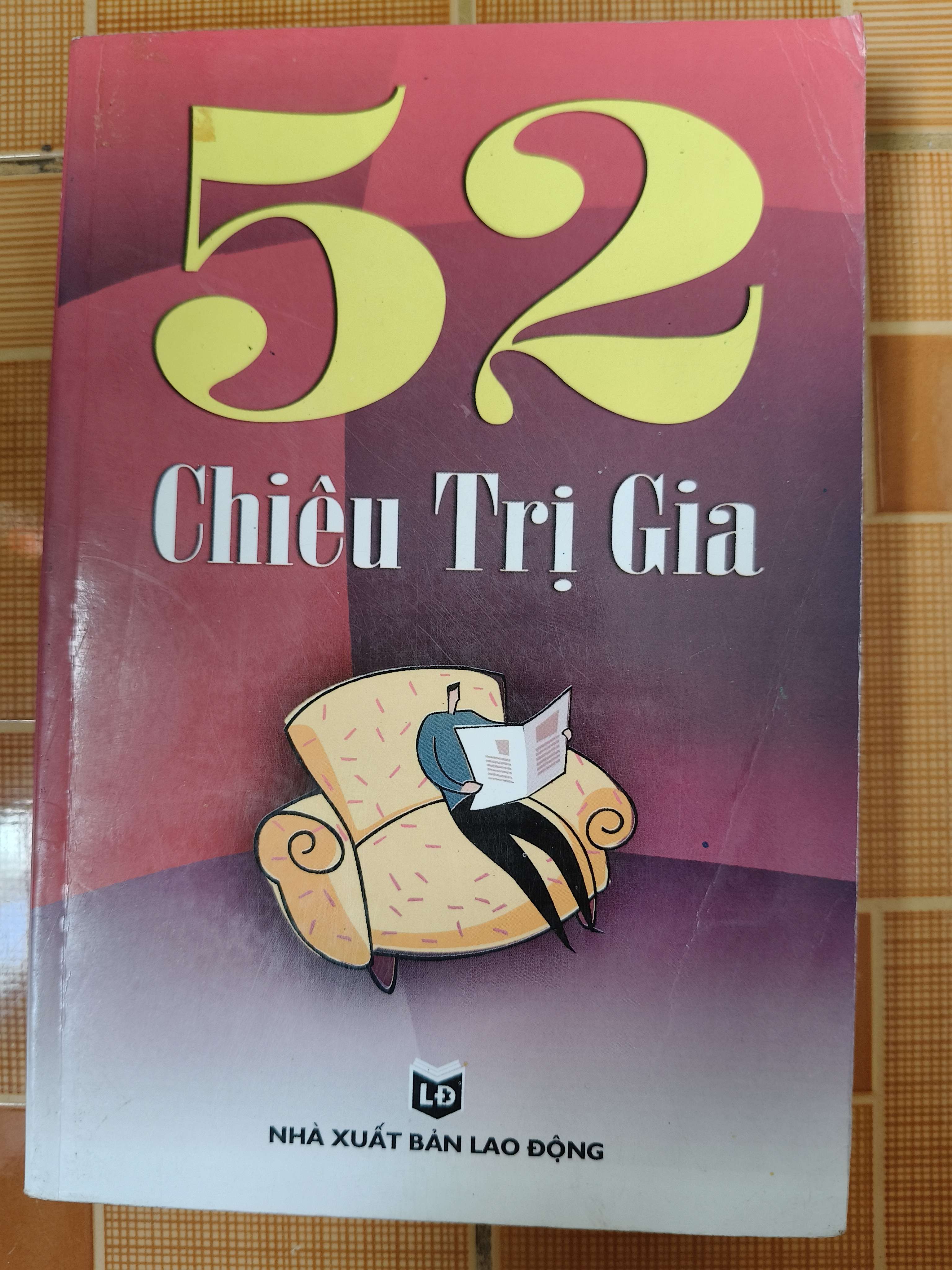 52 chiêu trị gia - 2007 - 247 trang (Lịch sử thế giới) ANTQ060526