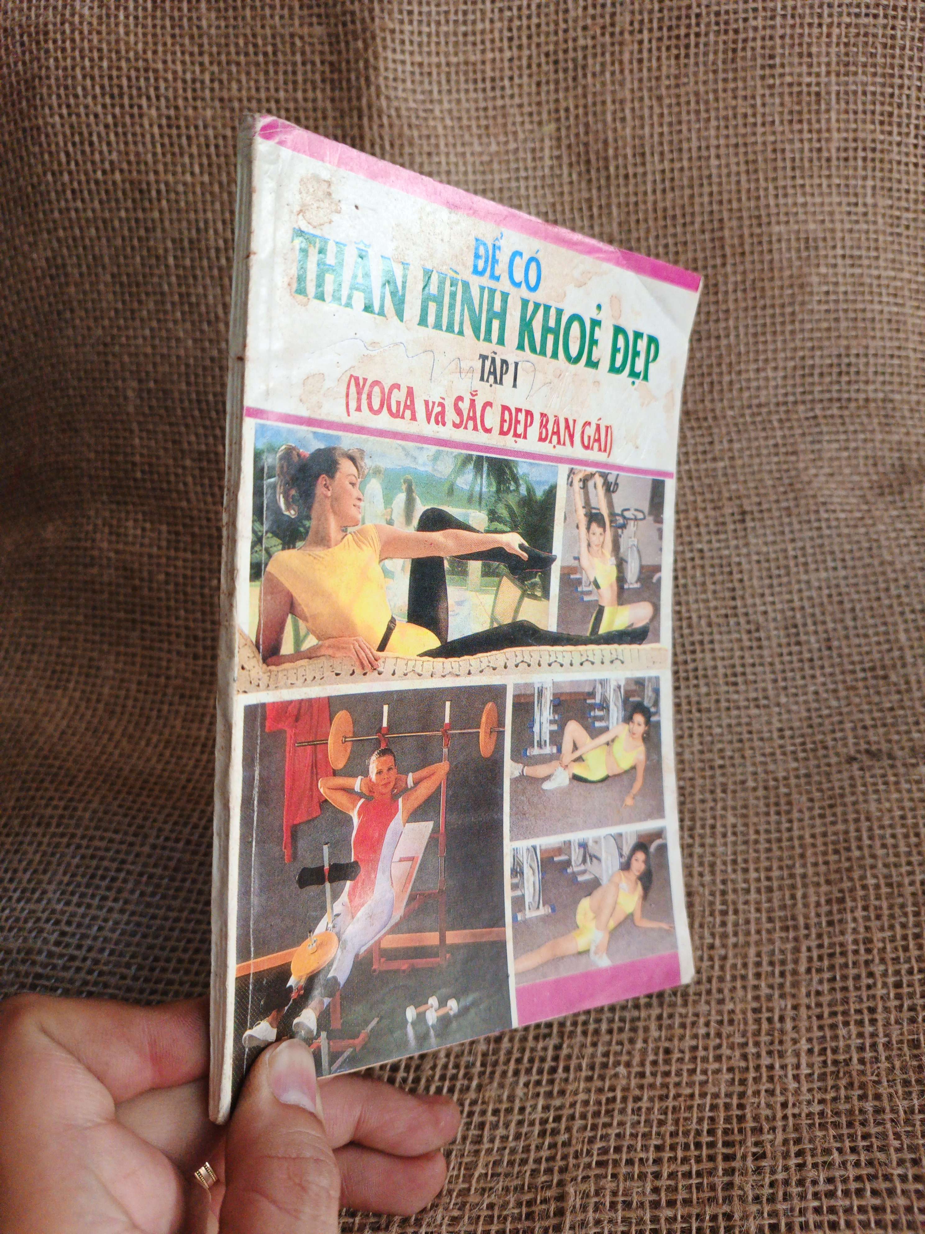 ĐỂ CÓ THÂN HÌNH KHOẺ ĐẸP 1993 mới 80% ố (Sách Y học - Sức khỏe - Thể thao) HCM060526 (NSX)