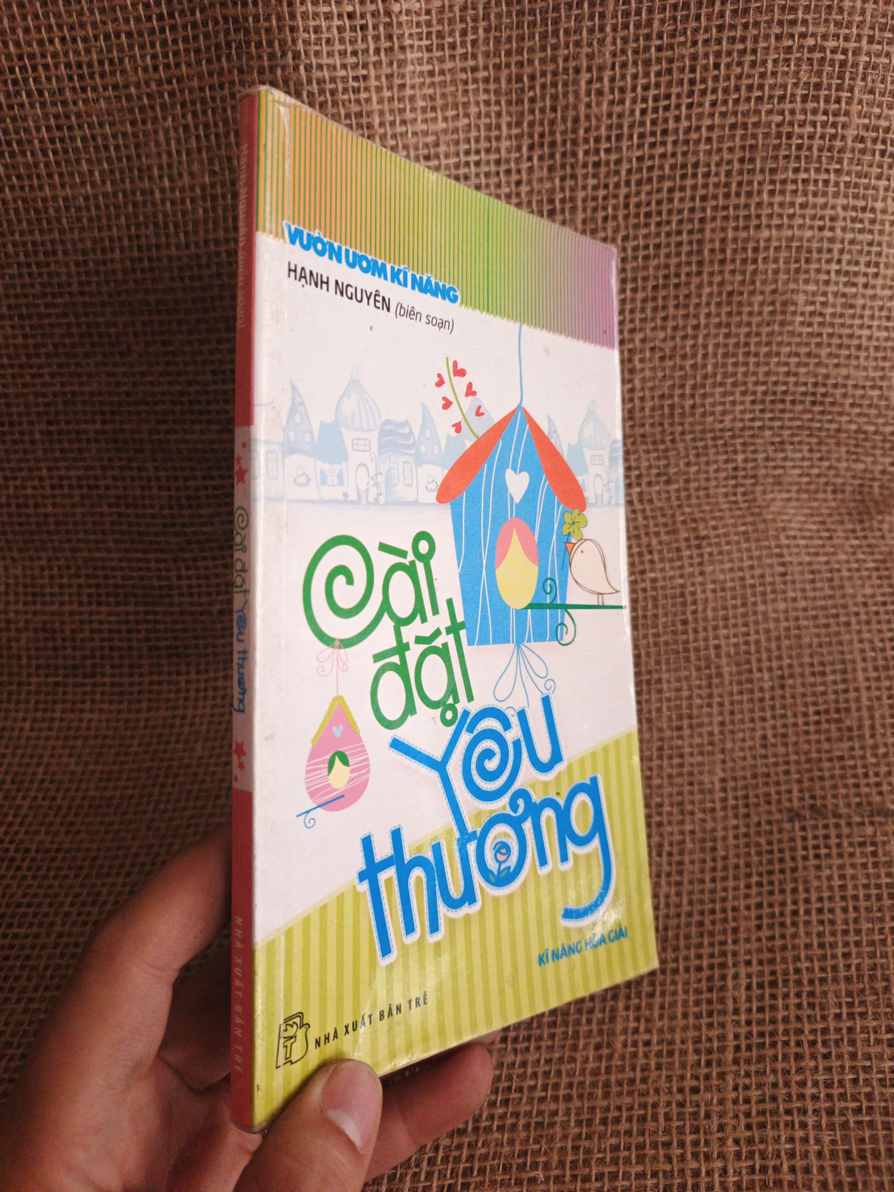 Cài đặt yêu thương 2013 mới 80% (Kỹ năng sống) HCM060526 (NSX)