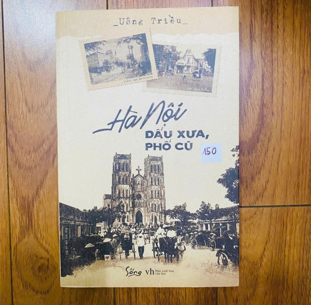 Hà Nội dấu xưa phố cũ - Uông Triều (Lịch sử Việt Nam) NBHT060526