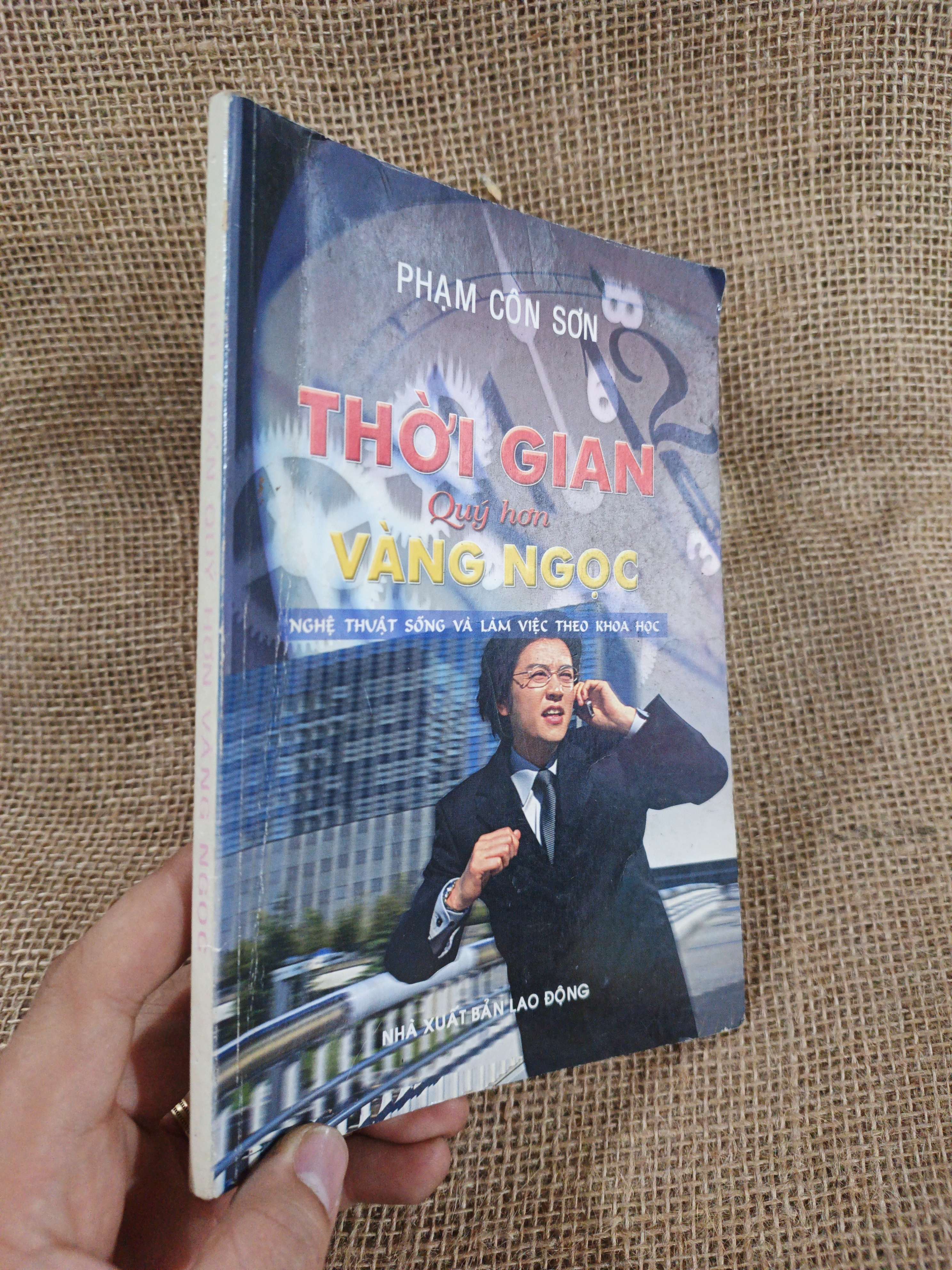 Thời gian quý hơn vàng ngọc - Phạm Côn Sơn 2005 mới 80% (Kỹ năng sống) HCM060526