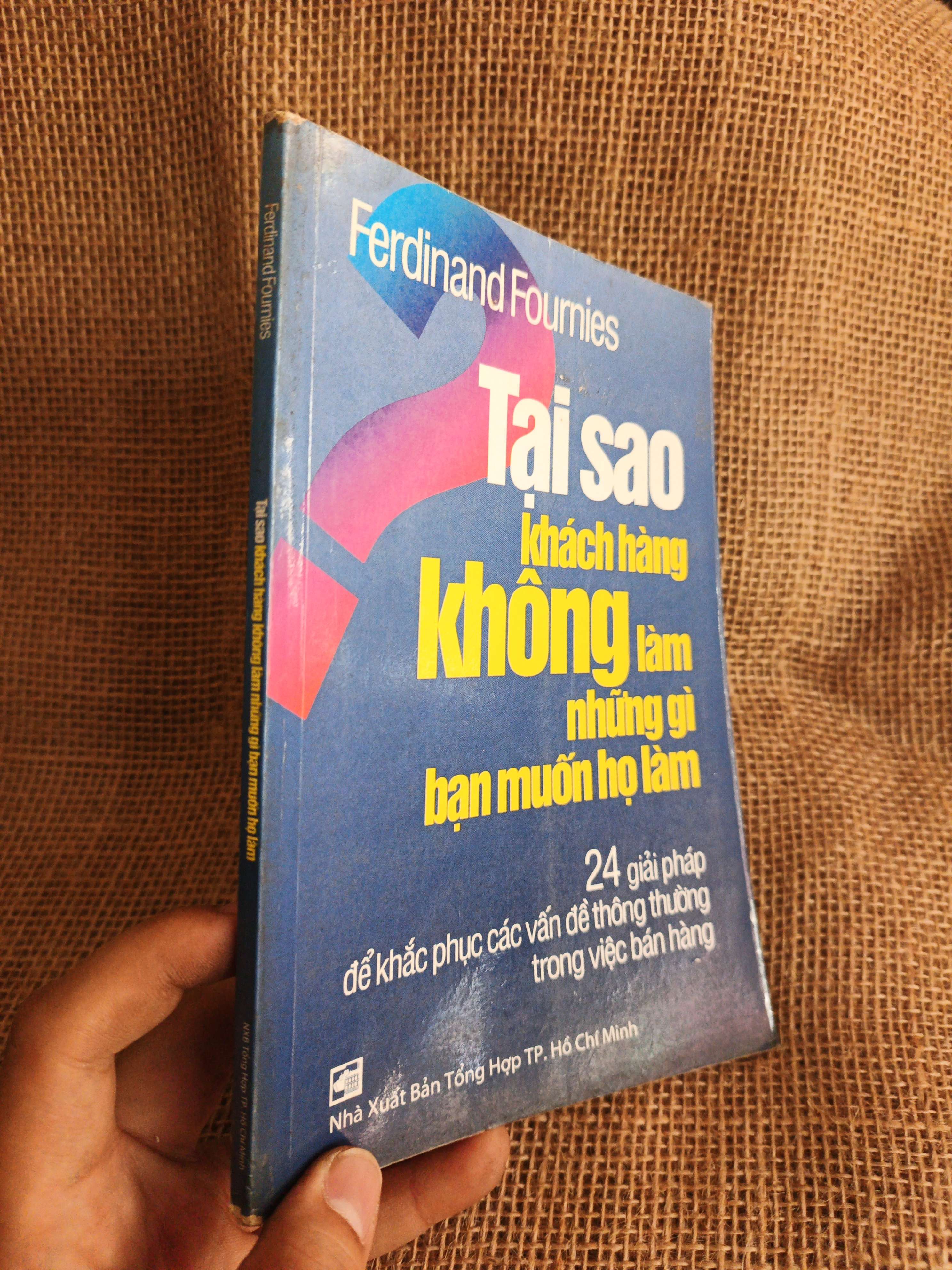Tại sao khách hàng không làm những gì bạn muốn họ làm? 2004 mới 80% (Kinh doanh - Marketing) HCM060526 (NSX)