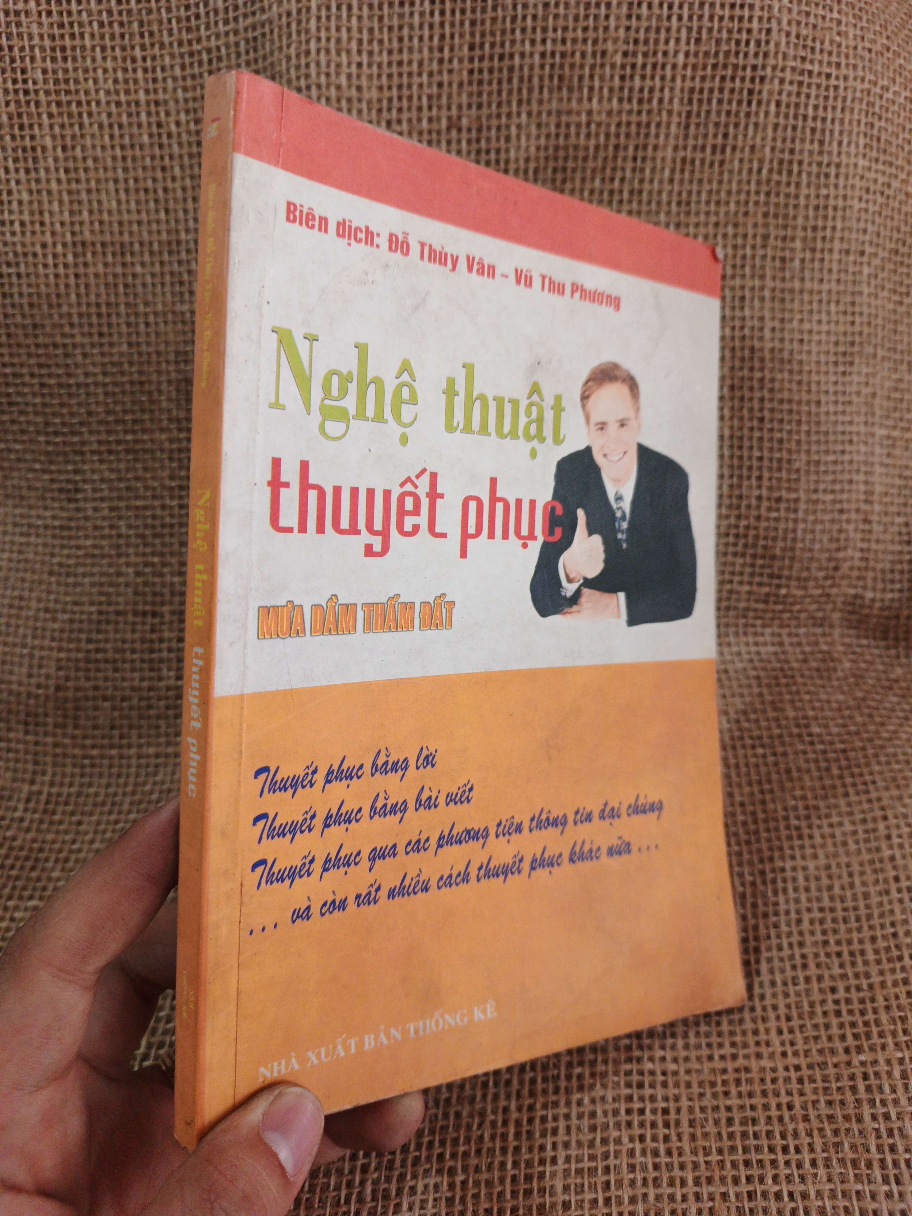 Nghệ thuật thuyết phục mưa dầm thấm đất 2007 mới 80% (Kỹ năng sống) HCM060526