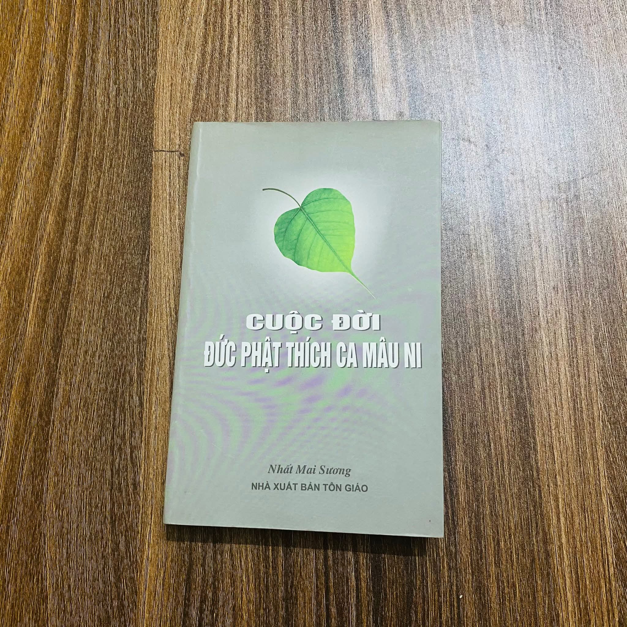 Cuộc đời Đức Phật Thích Ca Mâu Ni- Nhất Mai Sương (Sách tôn giáo - tâm linh) NBHT060526