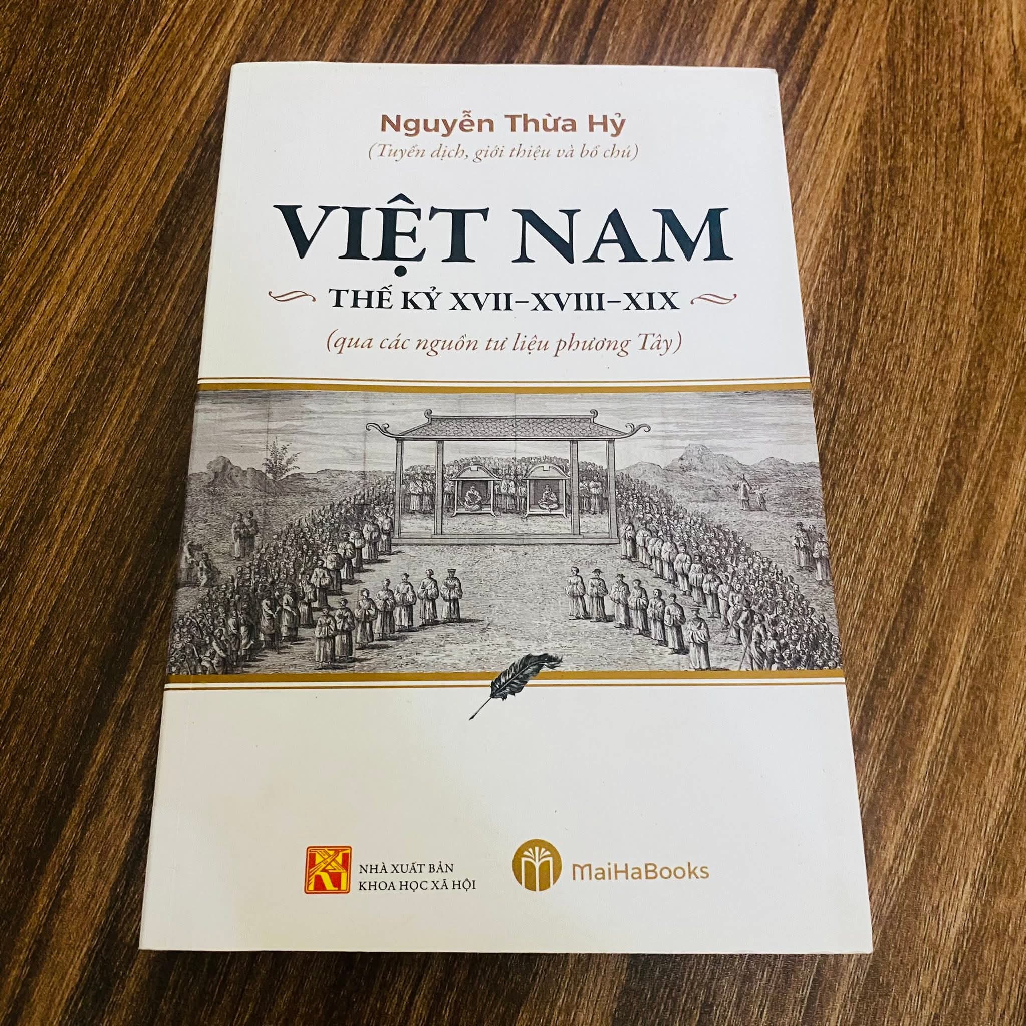 Việt Nam thế kỷ XVII - XIX ( qua các nguồn tư liệu phương Tây) - Nguyễn Thừa Hỷ (Lịch sử Việt Nam) NBHT060526
