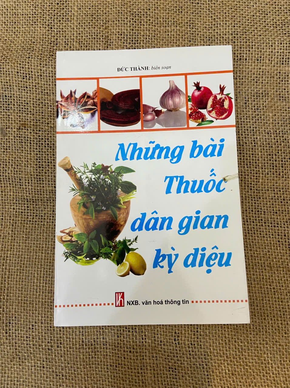 Những bài thuốc dân gian kỳ diệu Mới 90% (Sách Y học - Sức khỏe - Thể thao) NSX100526