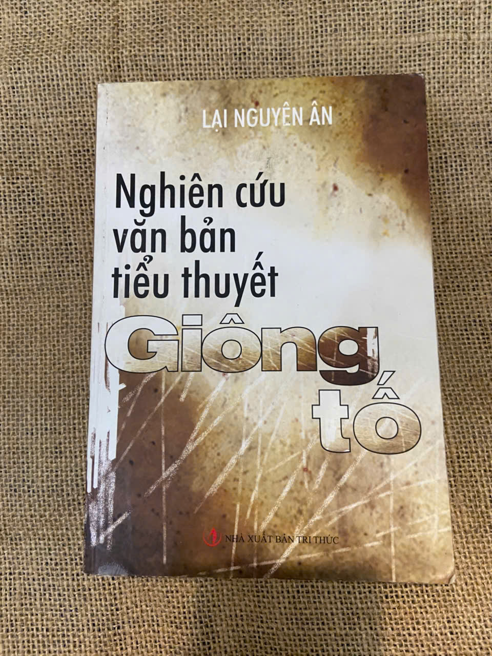 Nghiên cứu văn bản tiểu thuyết Giông tố - Lại Nguyên Ân Mới 90% (Sách chuyên khảo, khảo cứu) NSX100526