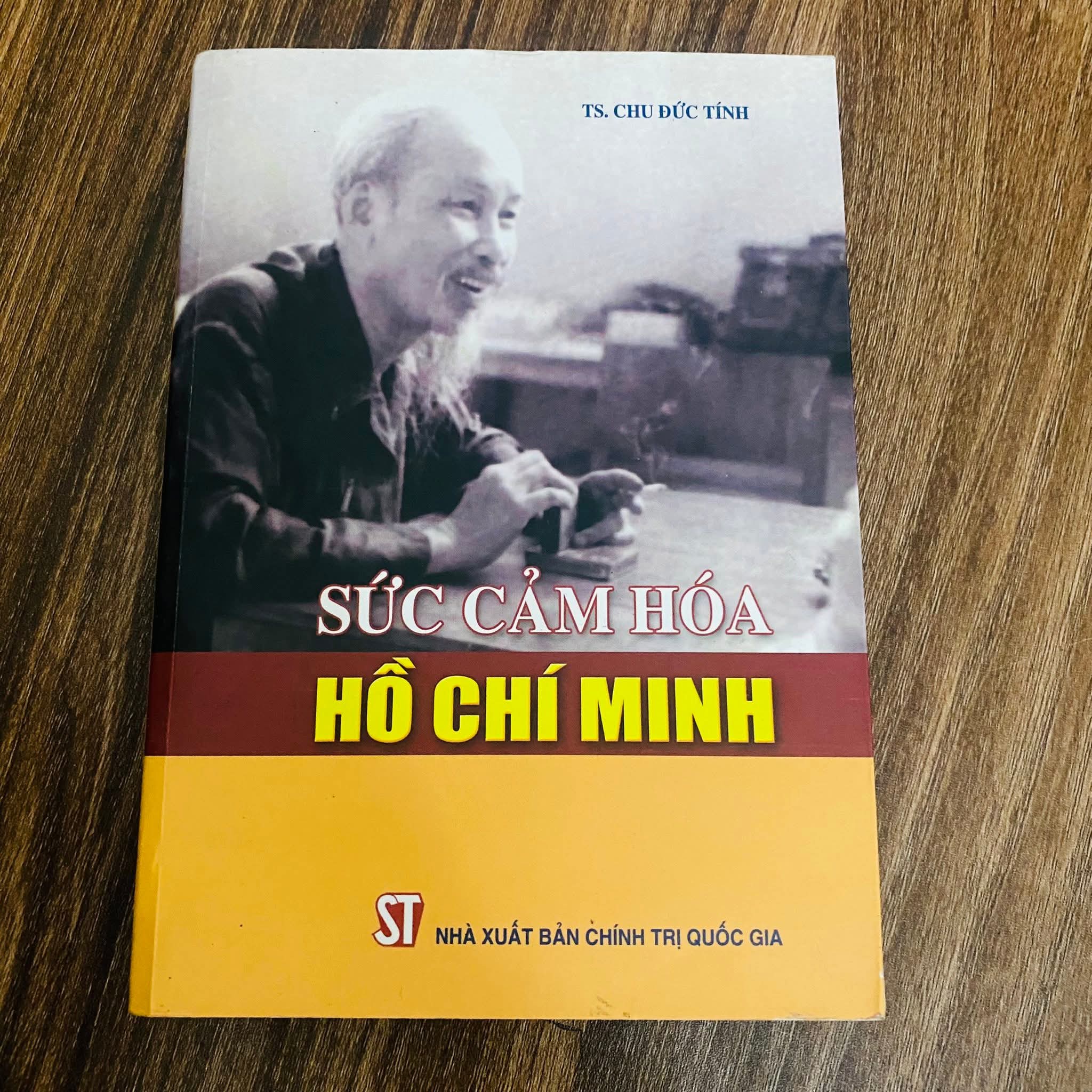 Sức cảm hoá Hồ Chí Minh - ts Chu Đức Tính (Lịch sử Việt Nam) NBHT