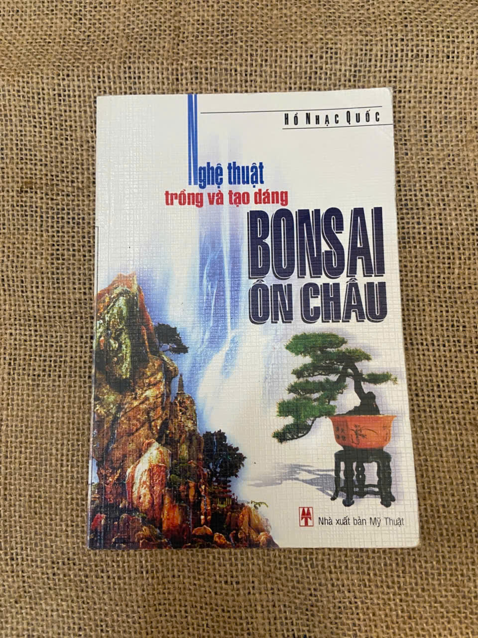 Nghệ thuật trồng và tạo dáng Bonsai Ôn Châu Mới 90% (Sách kiến thức tổng hợp) NSX100526