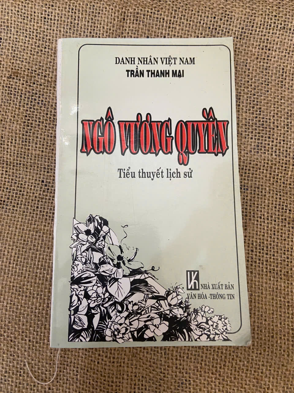 Danh Nhân Việt Nam: Ngô Vương Quyền Mới 80% (Sách Danh nhân) NSX100526