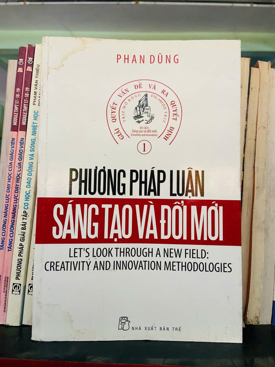 Phương pháp luận Sáng tạo và đổi mới - Phan Dũng (Kỹ năng sống) VAVO