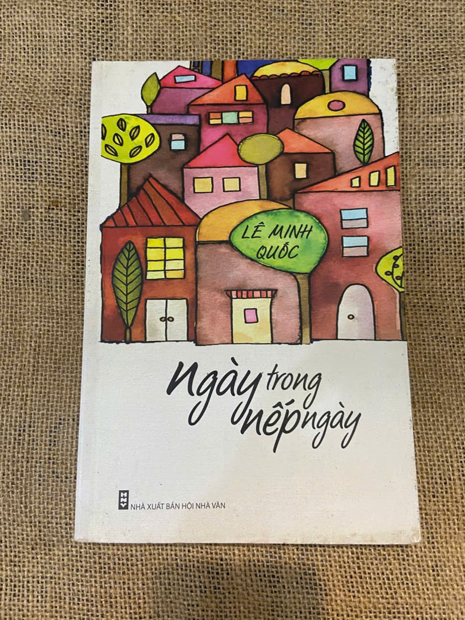 Ngày trong nếp ngày - Lê Minh Quốc Mới 90% (Sách văn học) NSX100526