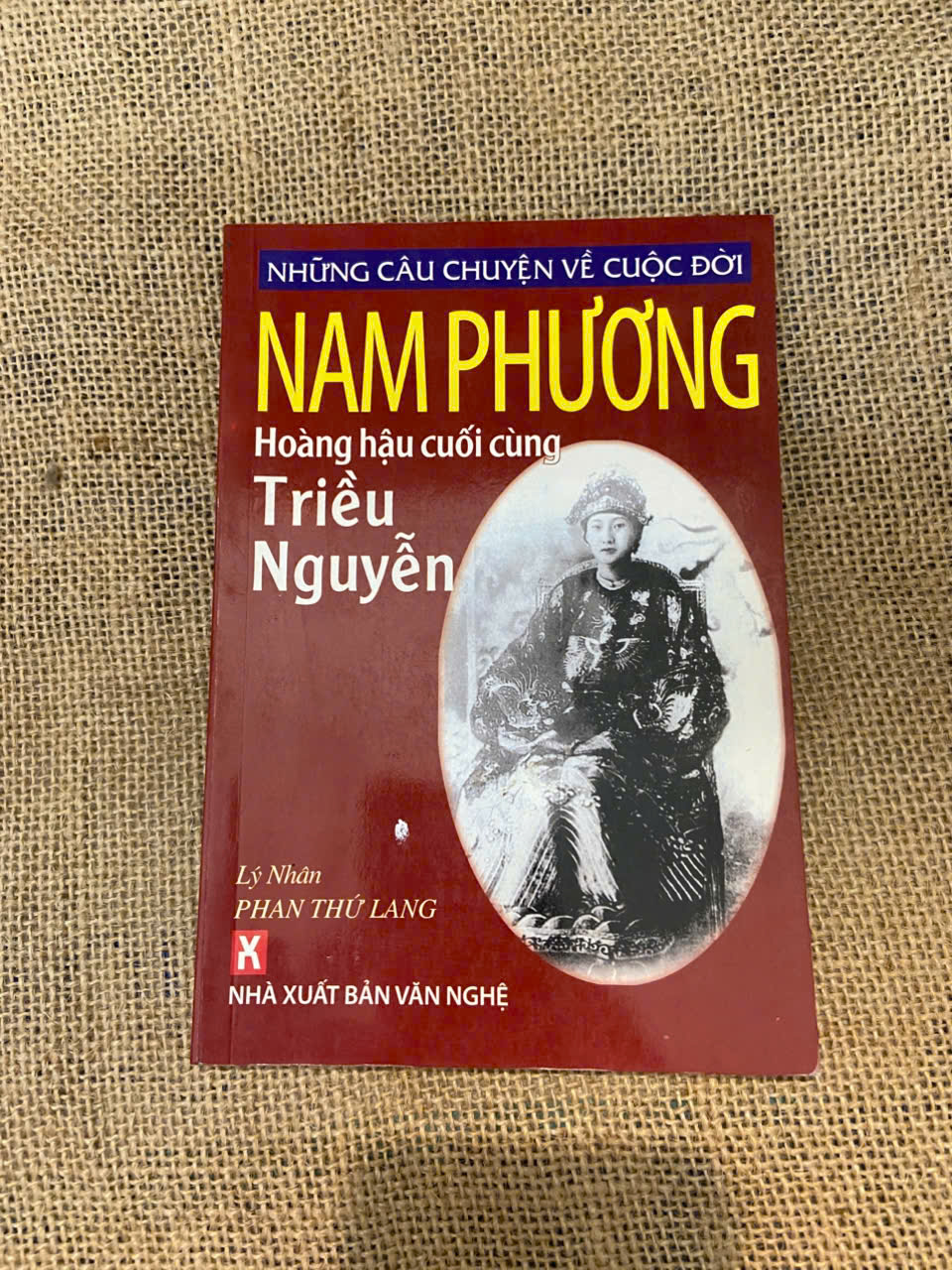 Nam Phương: hoàng hậu cuối cùng Triều Nguyễn Mới 90% (Lịch sử Việt Nam) NSX100526