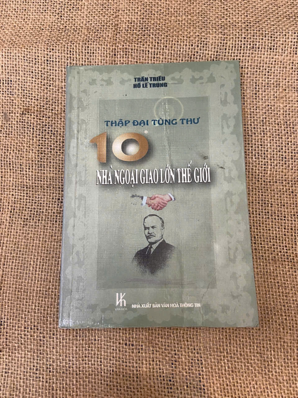 Thập đại tùng thư: Nhà ngoại giao lớn thế giới Mới 90% (Sách Danh nhân) NSX100526
