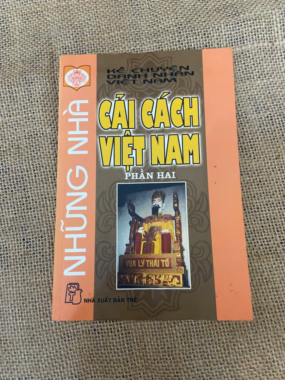 Những nhà cải cách Việt Nam: Vua Lý Thái Tổ Mới 90% (Sách Danh nhân) NSX100526