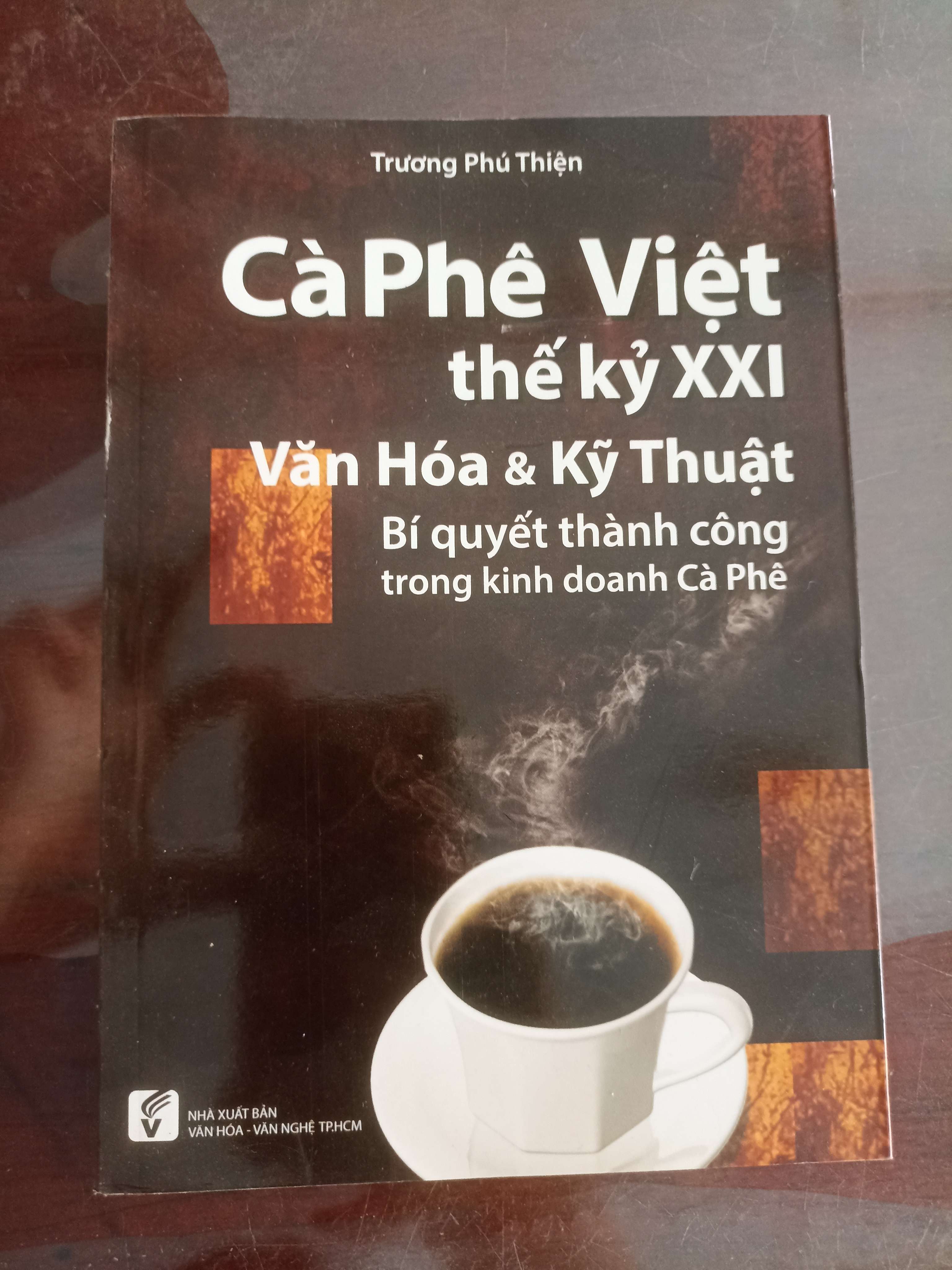 Cà Phê Việt Thế Kỷ XXI - Trương Phú Thiện (Kinh doanh - Marketing) VAVO