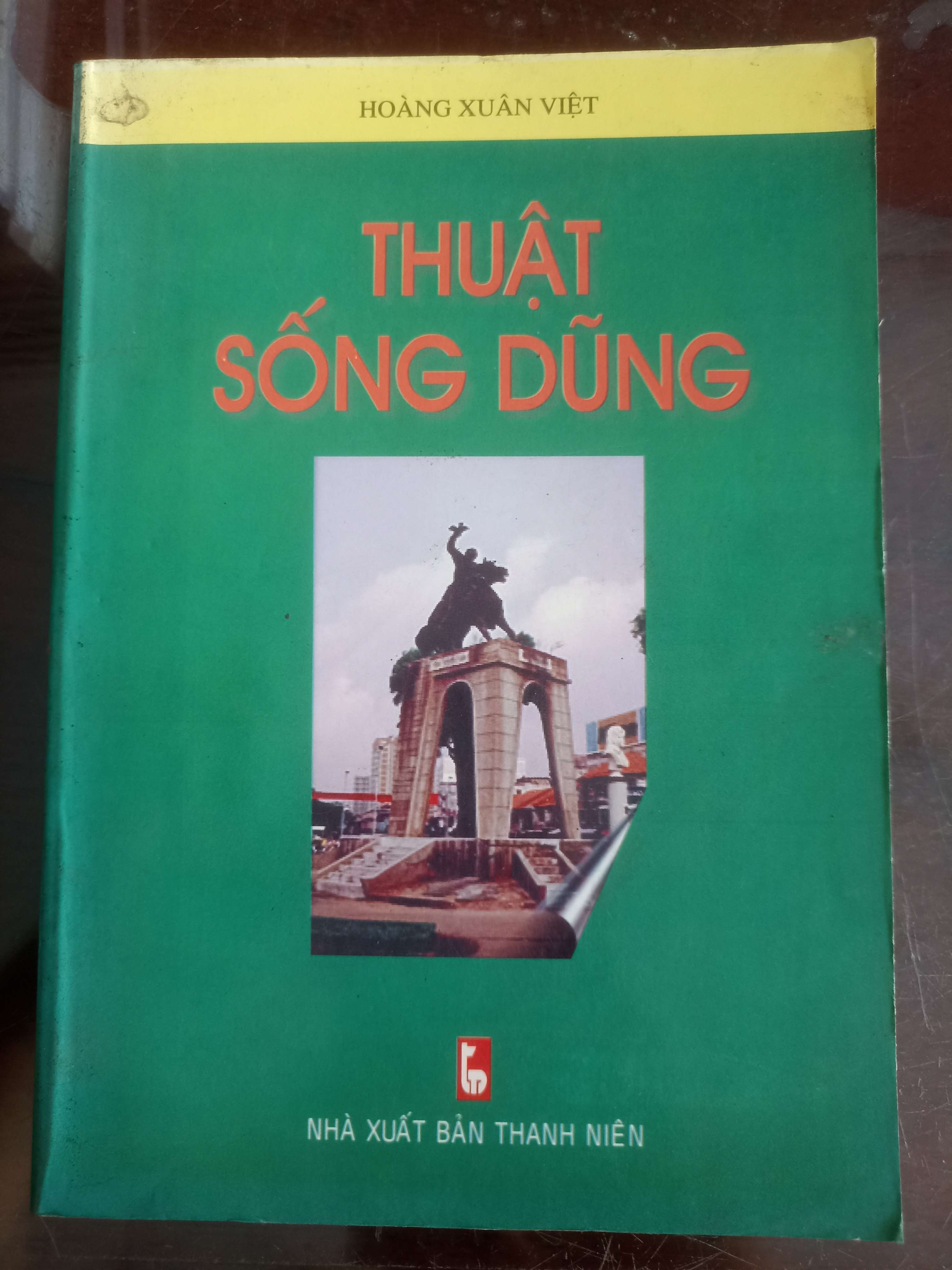 Thuật Sống Dũng - Hoàng Xuân Việt (2005) (Văn học Việt Nam) VAVO