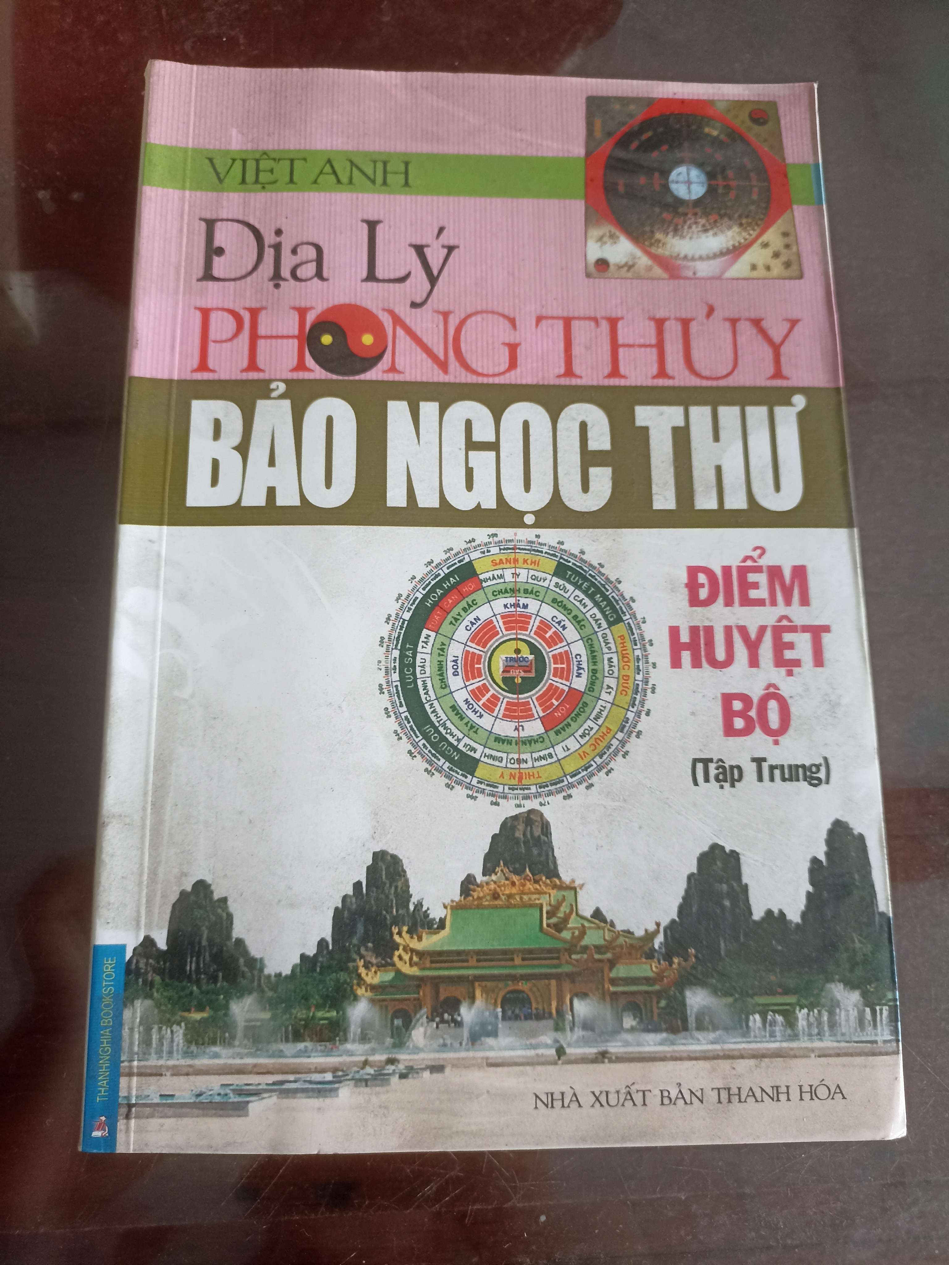 Địa Lý Phong Thủy Bảo Ngọc Thư (Điểm Nguyệt Bộ - Tập Trung) - Việt Anh (Sách kiến thức tổng hợp) VAVO
