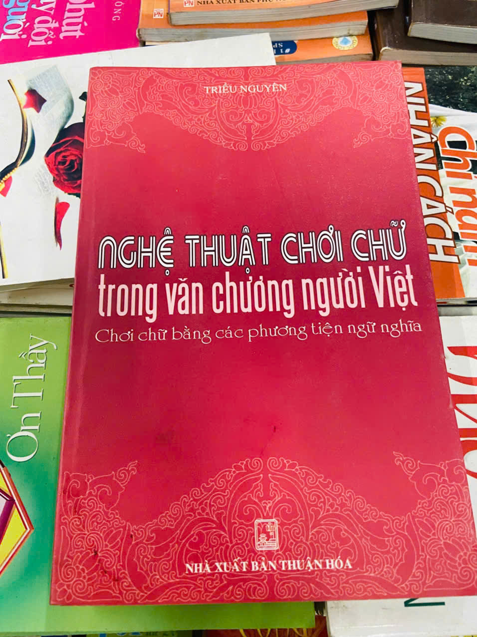 Nghệ thuật chơi chữ trong văn chương người Việt - Triều Nguyên (Sách chuyên khảo, khảo cứu) VAVO