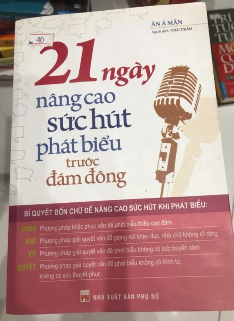 21 Ngày Nâng Cao Sức Hút Phát Biểu Trước Đám Đông - Ân Á Mẫn (Kỹ năng sống) TKB