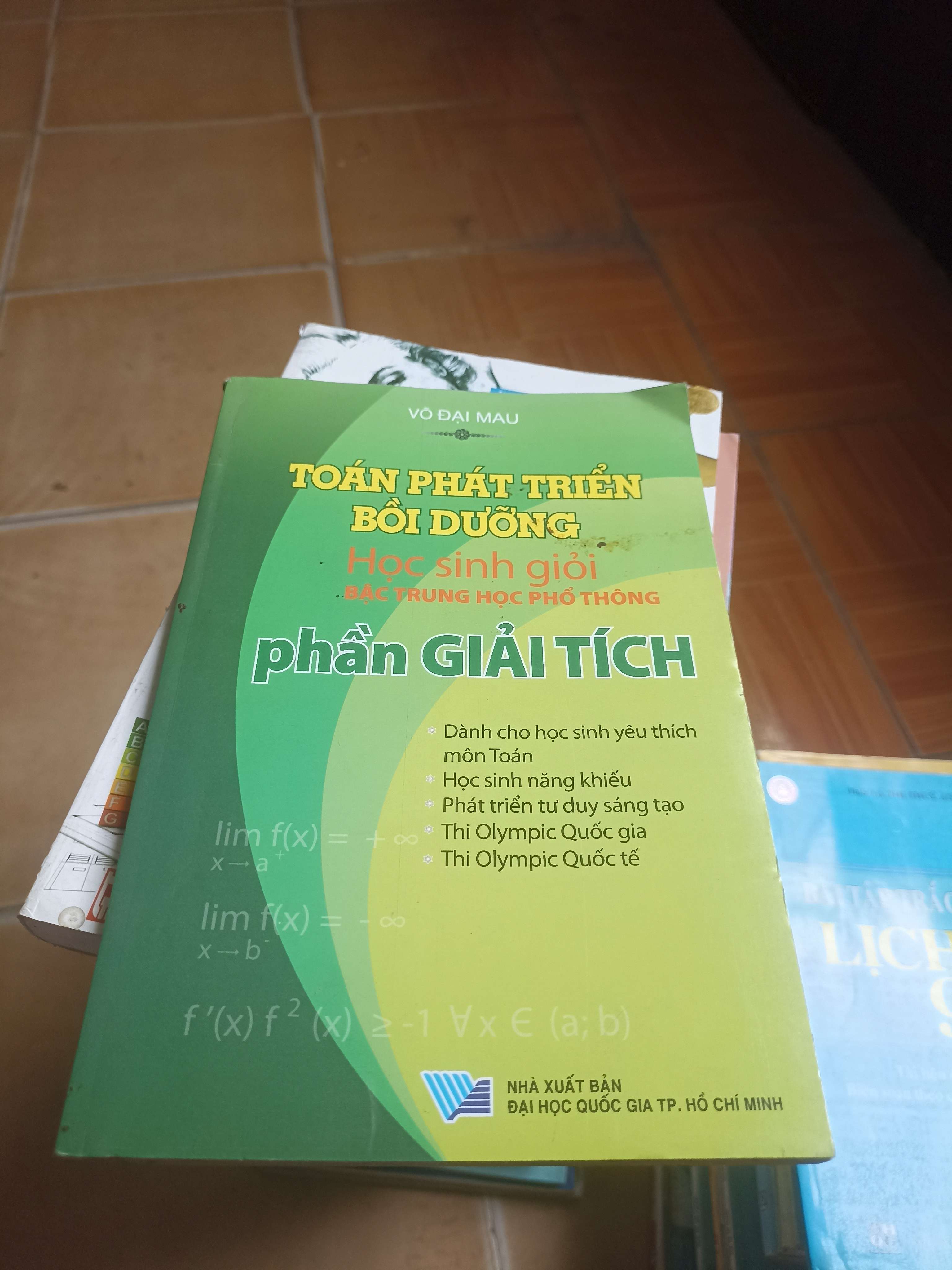 Toán phát triển bồi dưỡng học sinh giỏi đặc trưng học phổ thông phần giải tích - Võ Đại Mau 2010 (Sách giáo khoa - giáo trình) VAVO-AK4ST1