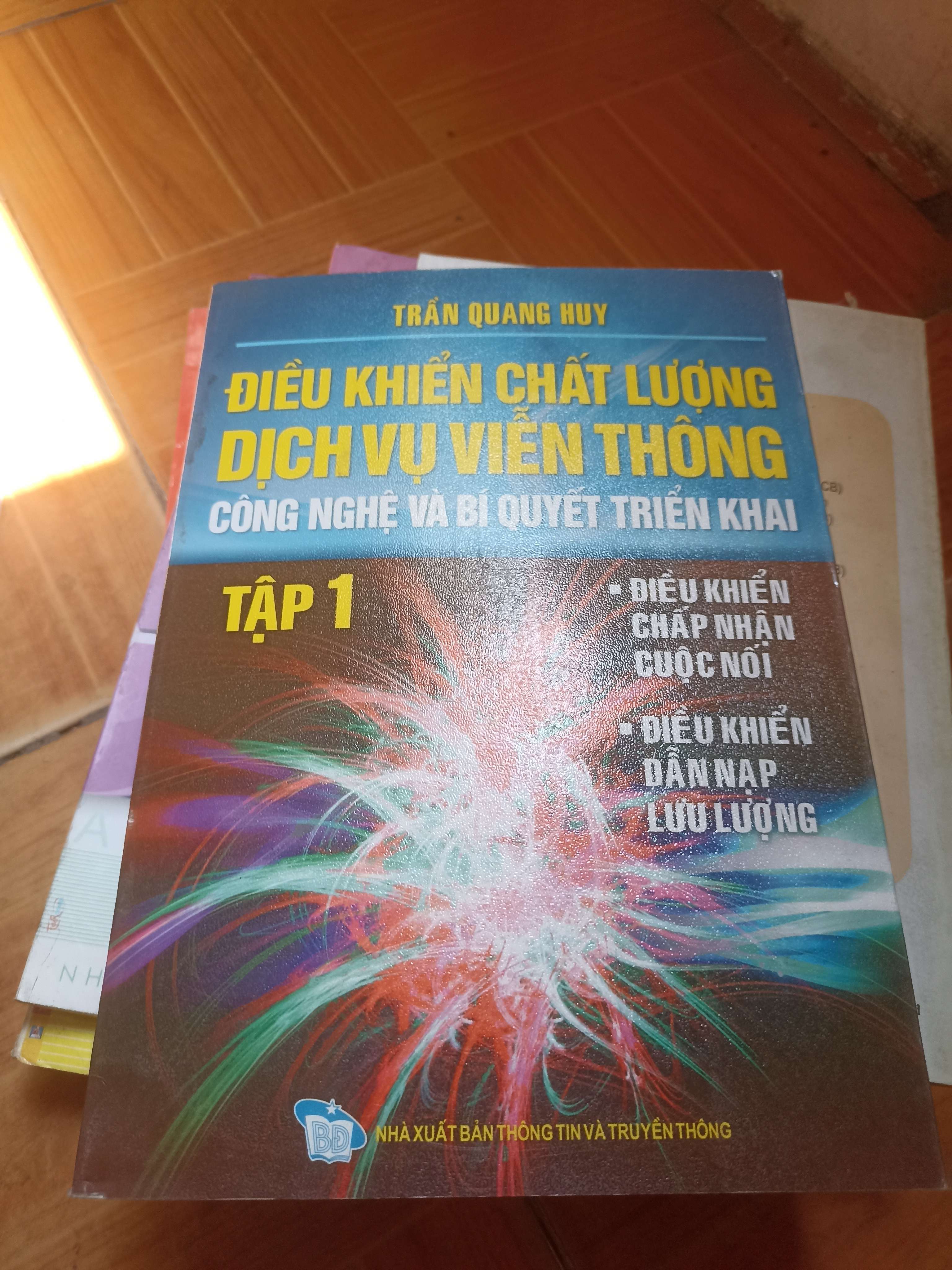 Điều khiển chất lượng dịch vụ viễn thông công nghệ và bí quyết triển khai tập 1 - Trần Quang Huy 2010 (Sách giáo khoa - giáo trình) VAVO-A1T4