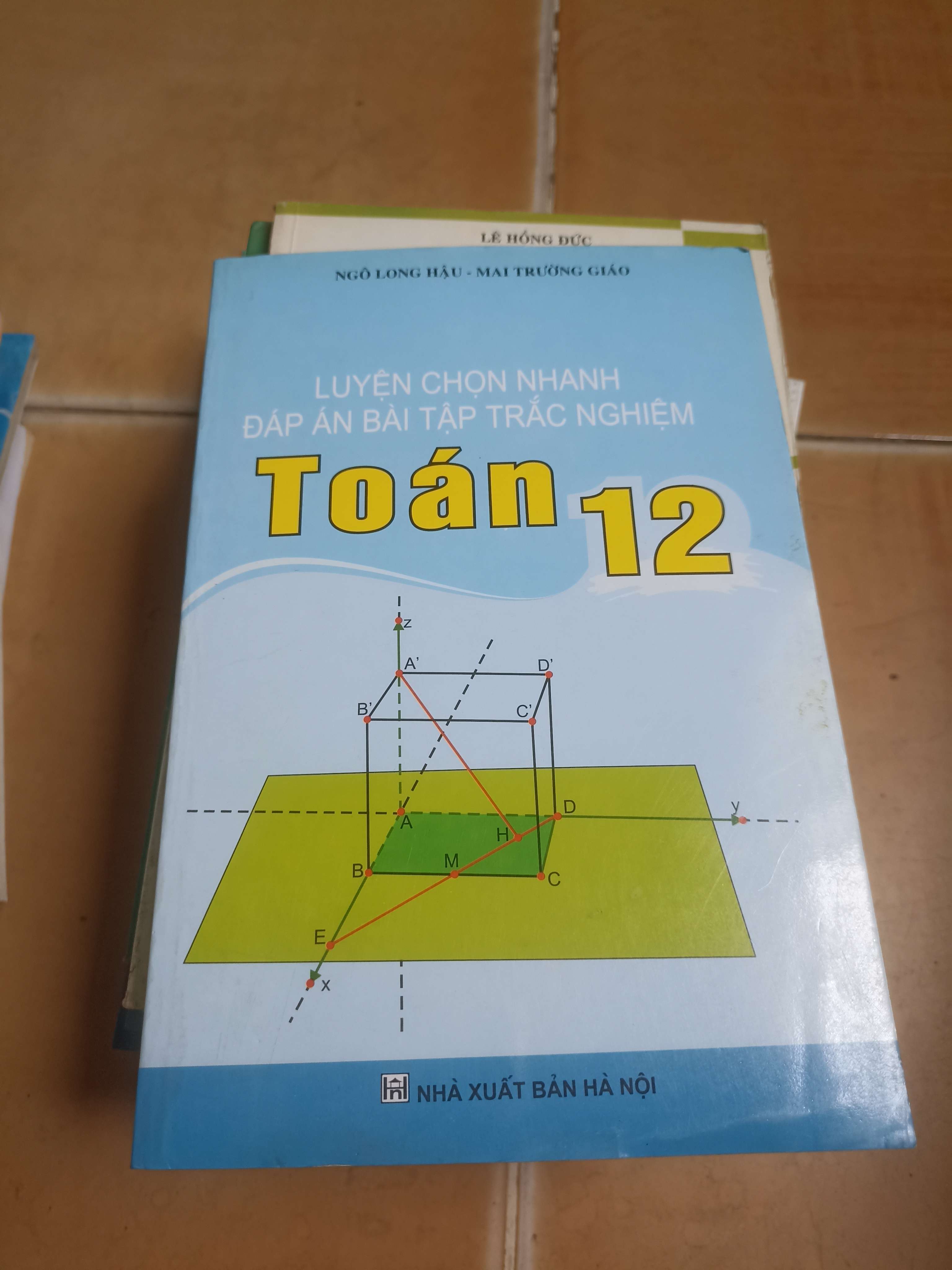 Luyện chọn nhanh đáp án bài tập trắc nghiệm toán 12 - Ngô Long Hậu, Mai Trương Giáo 2013 (Sách giáo khoa - giáo trình) VAVO-AK4ST1