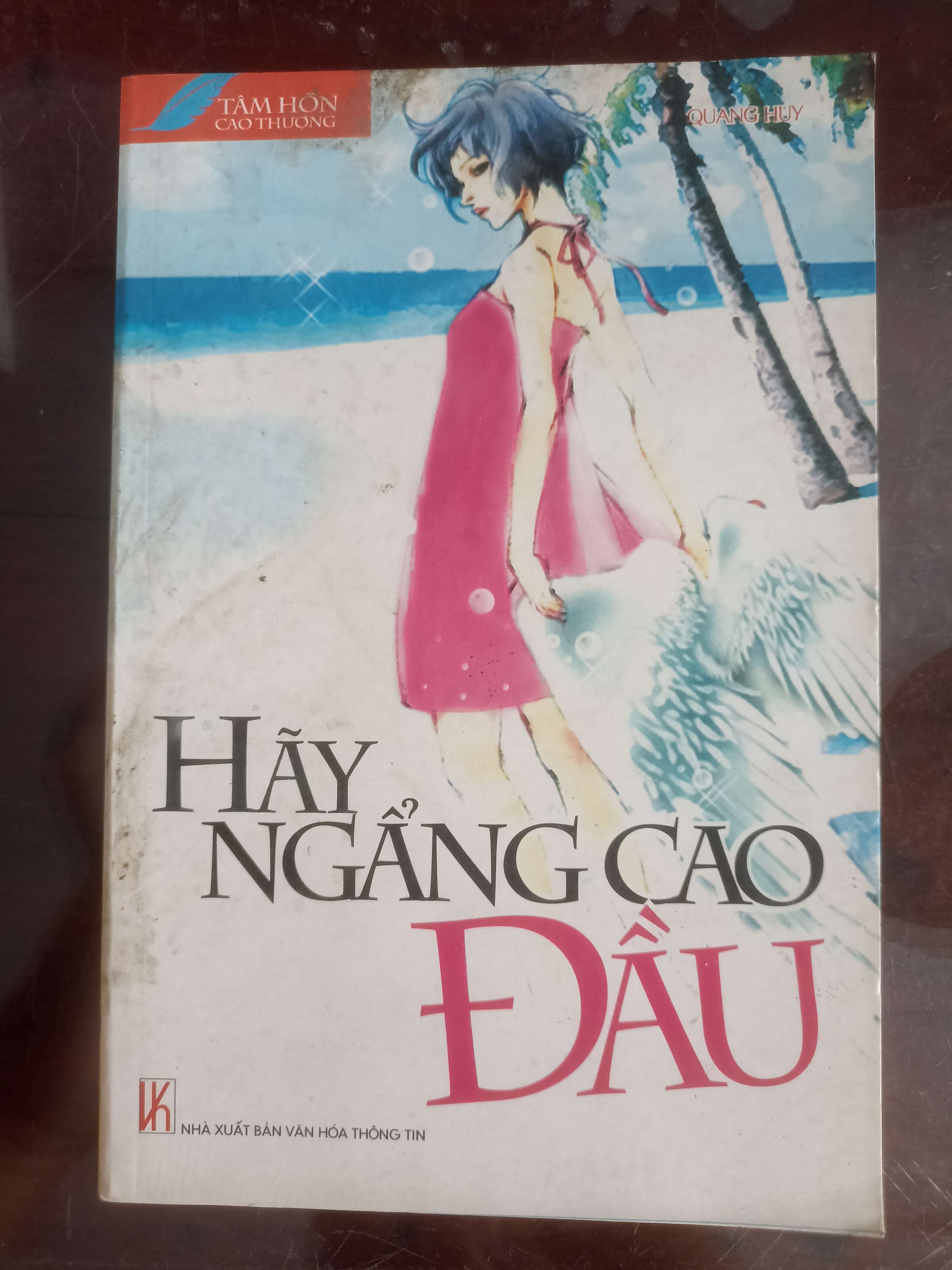 Hãy Ngẩng Cao Đầu - Quang Huy (Sách thiếu nhi) VAVO