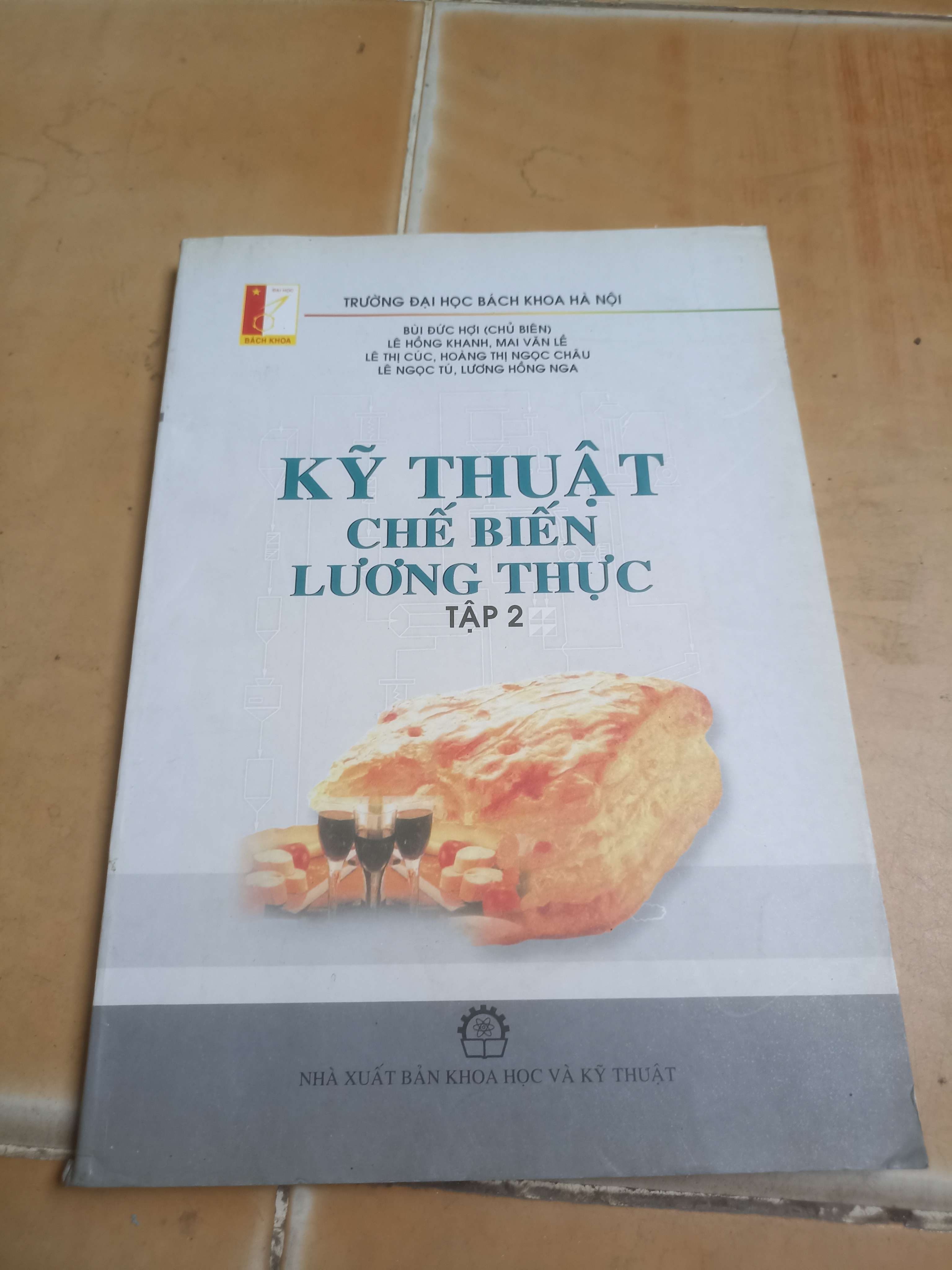 Kỹ thuật chế biến lương thực tập 2 - Bùi Đức Hợi, Lê Hồng Khanh 2009 (Sách giáo khoa - giáo trình) VAVO-AK4ST3