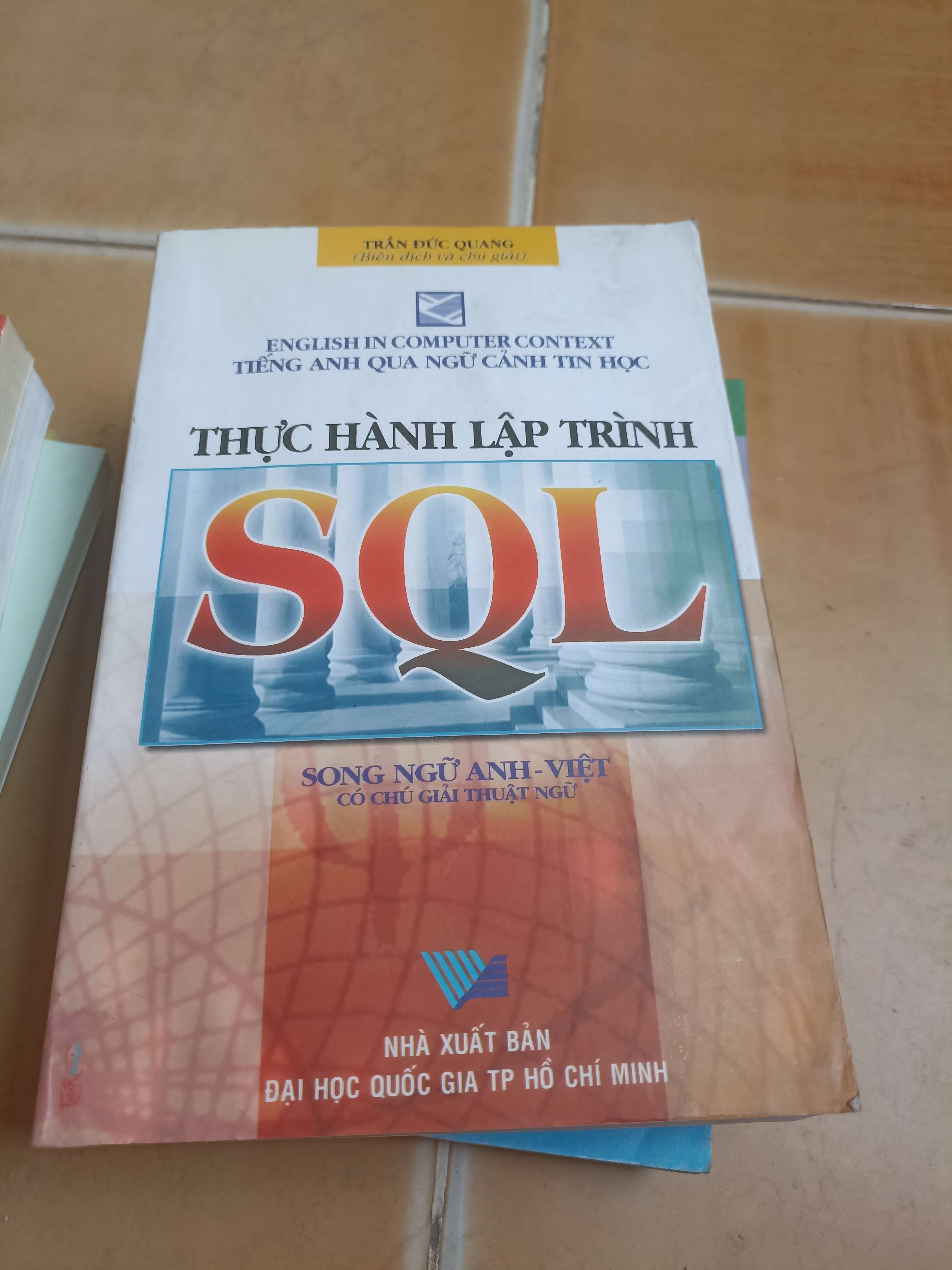 Thực hành lập trình SQL song ngữ anh-việt - Trần Đức Quang 2004 (Sách giáo khoa - giáo trình) VAVO-A1T2