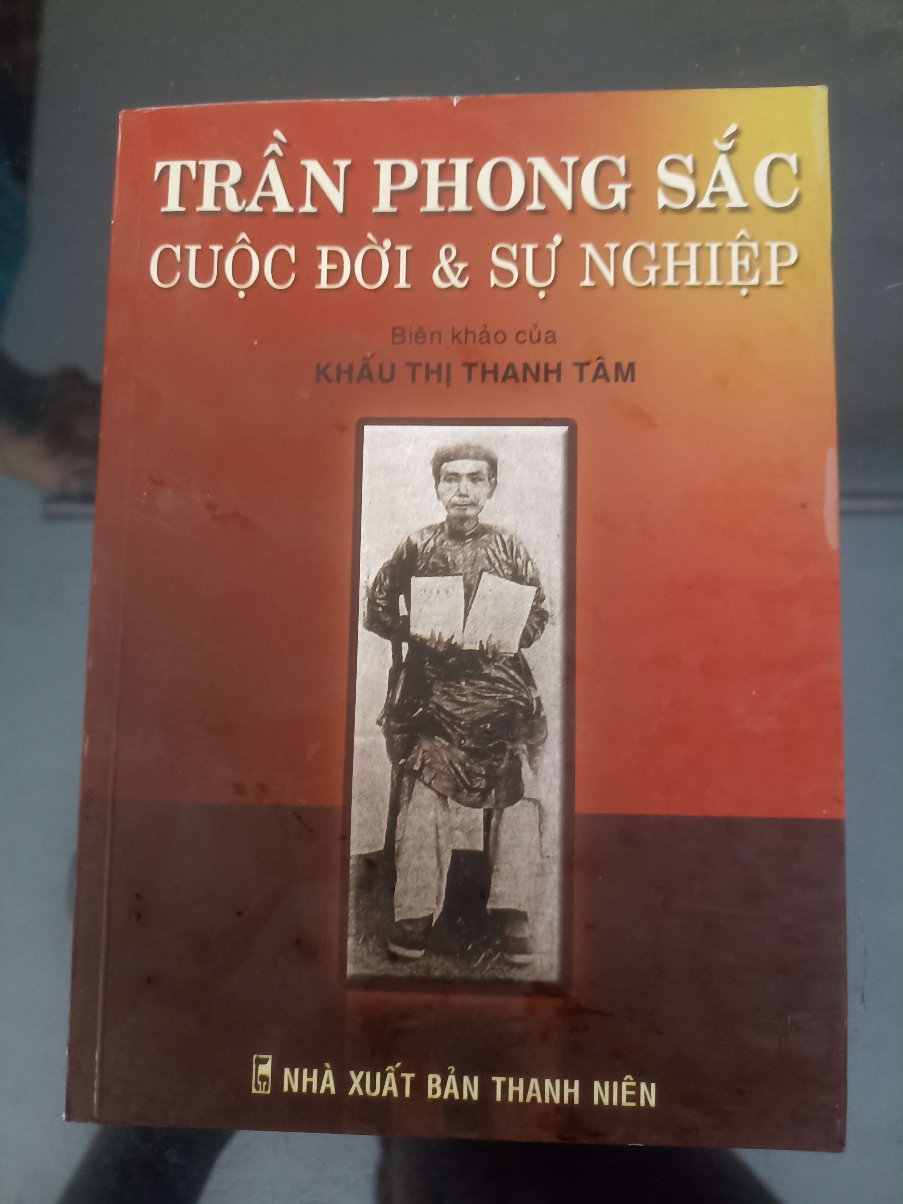 Trần Phong Sắc Cuộc Đời & Sự Nghiệp - Khấu Thị Thanh Tâm (Lịch sử Việt Nam) VAVO