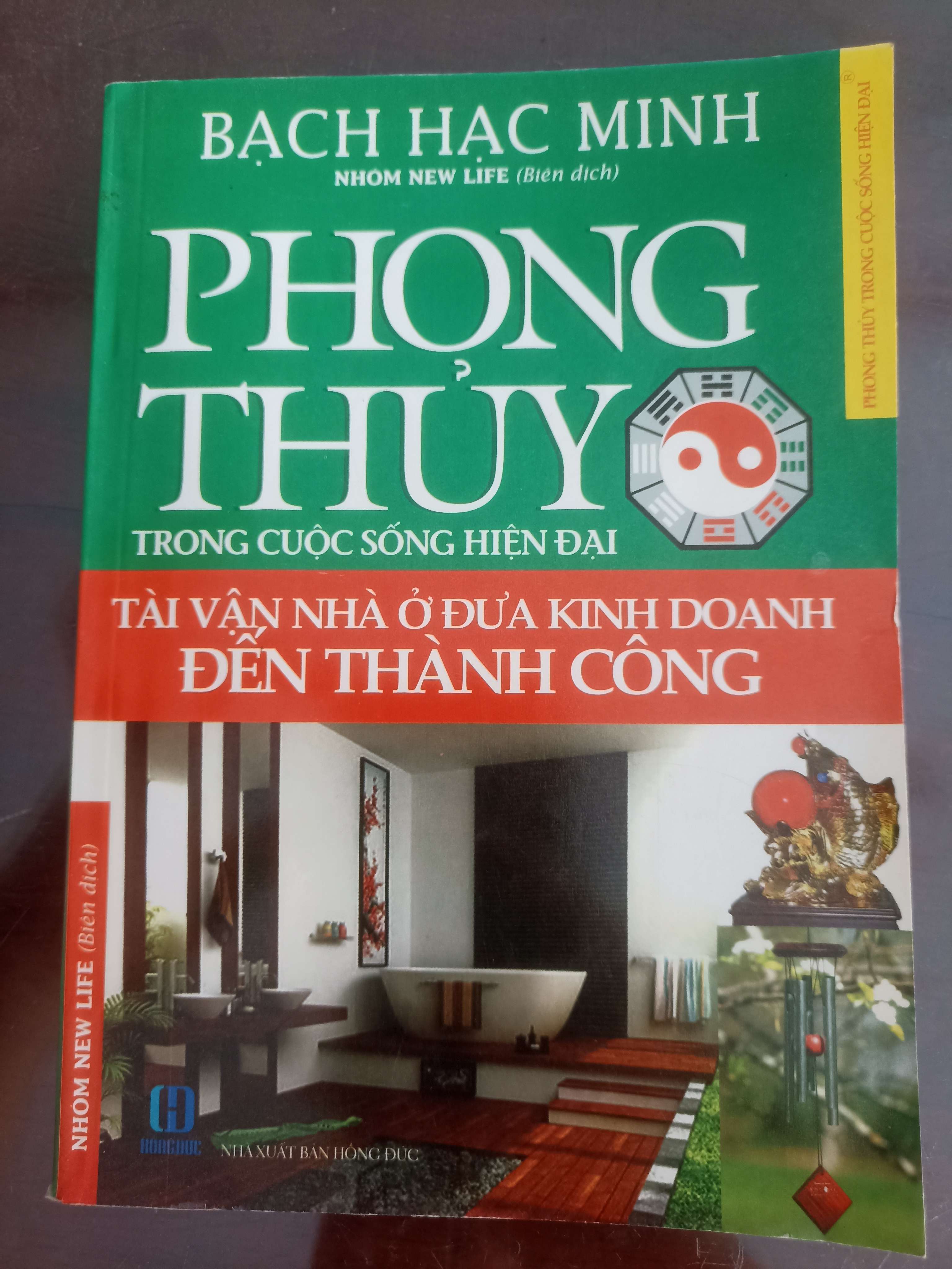 Phong Thủy Trong Cuộc Sống Hiện Đại - Bạch Hạc Minh (Sách kiến thức tổng hợp) VAVO