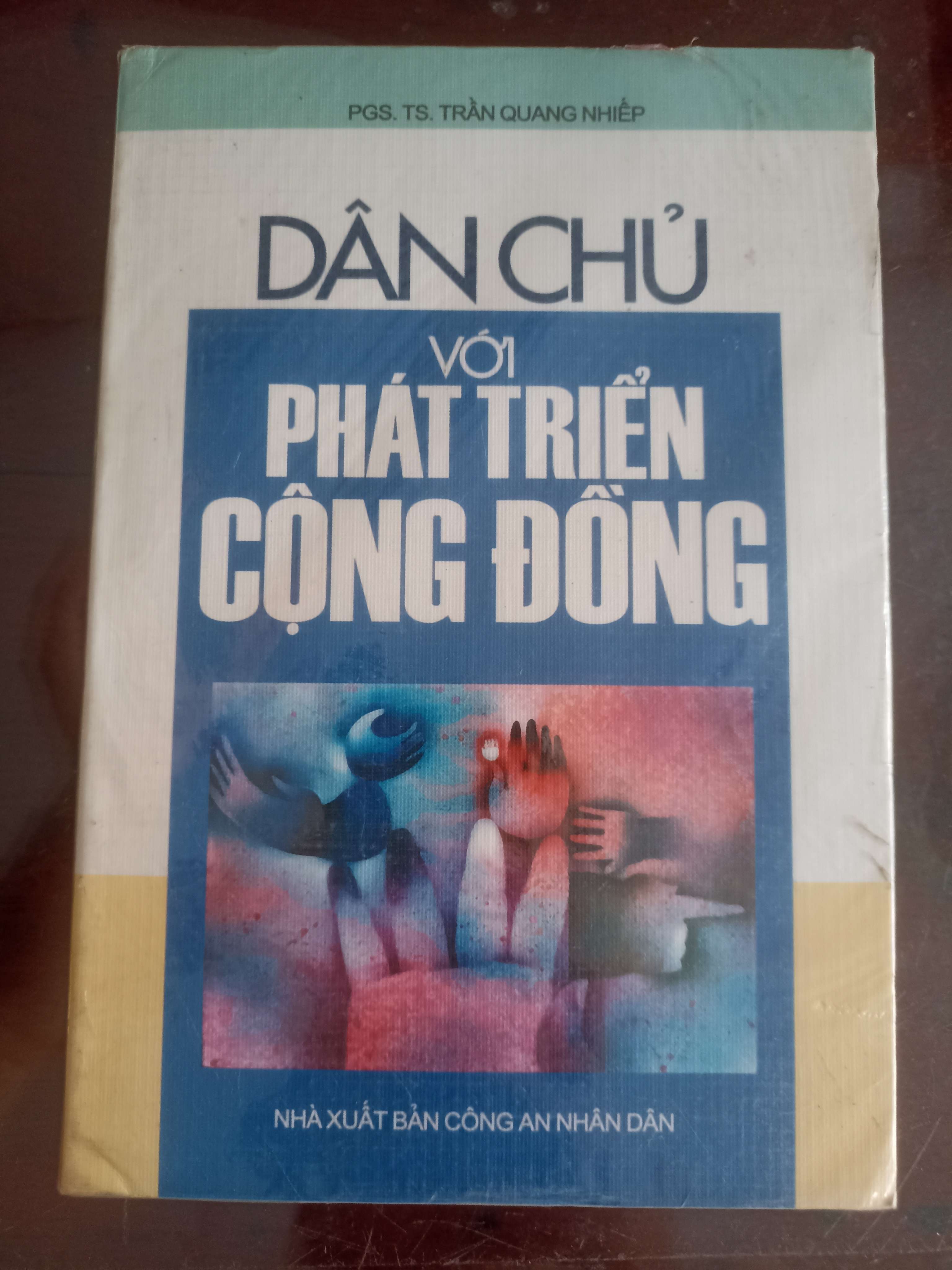 Dân Chủ Với Phát Triển Cộng Đồng - PSG.TS. Trần Quang Nhiếp (Sách kỹ năng) VAVO