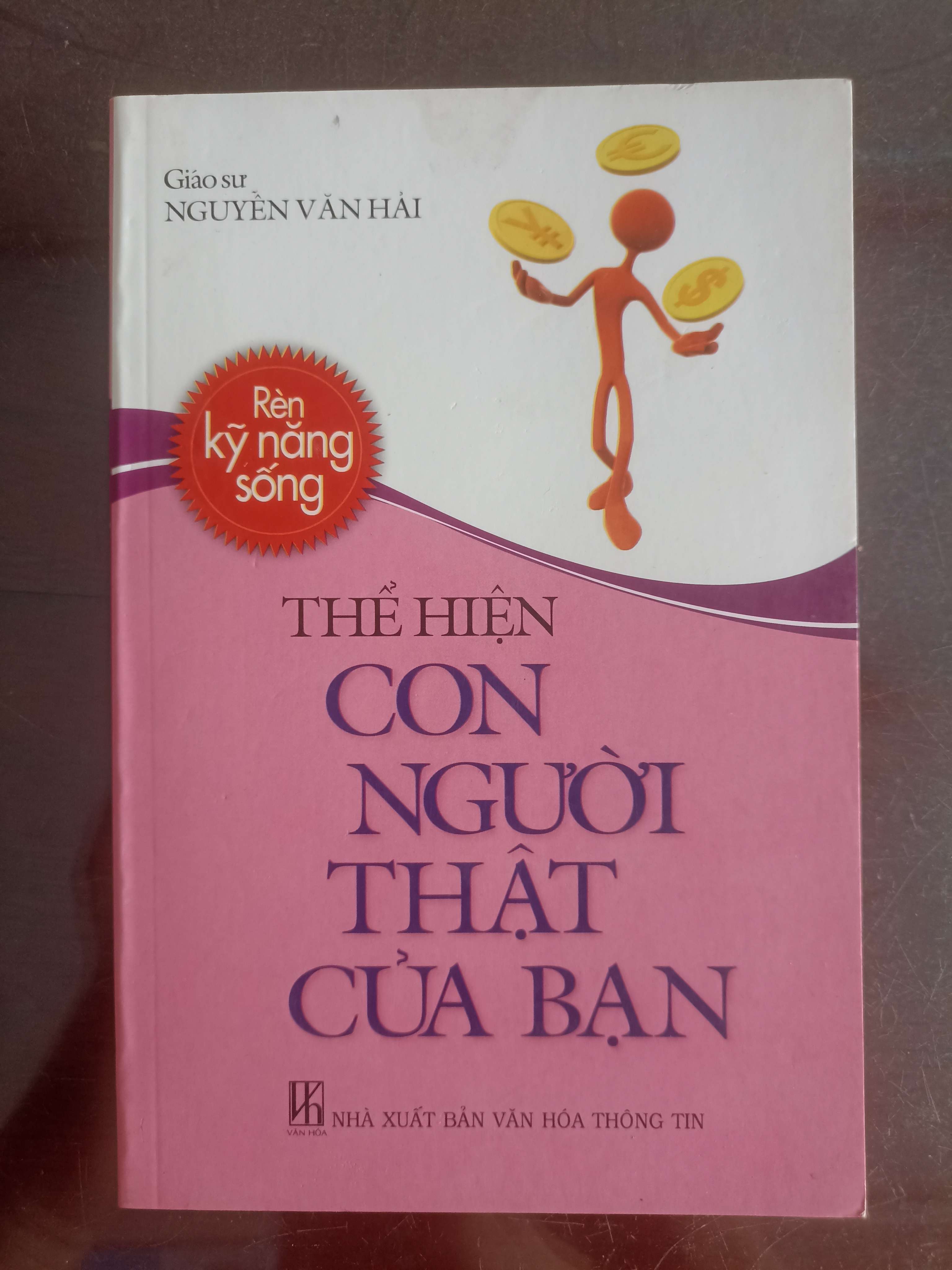 Thể HIện Con Người Thật Của Bạn - GS. Nguyễn Văn Hải (Kỹ năng sống) VAVO