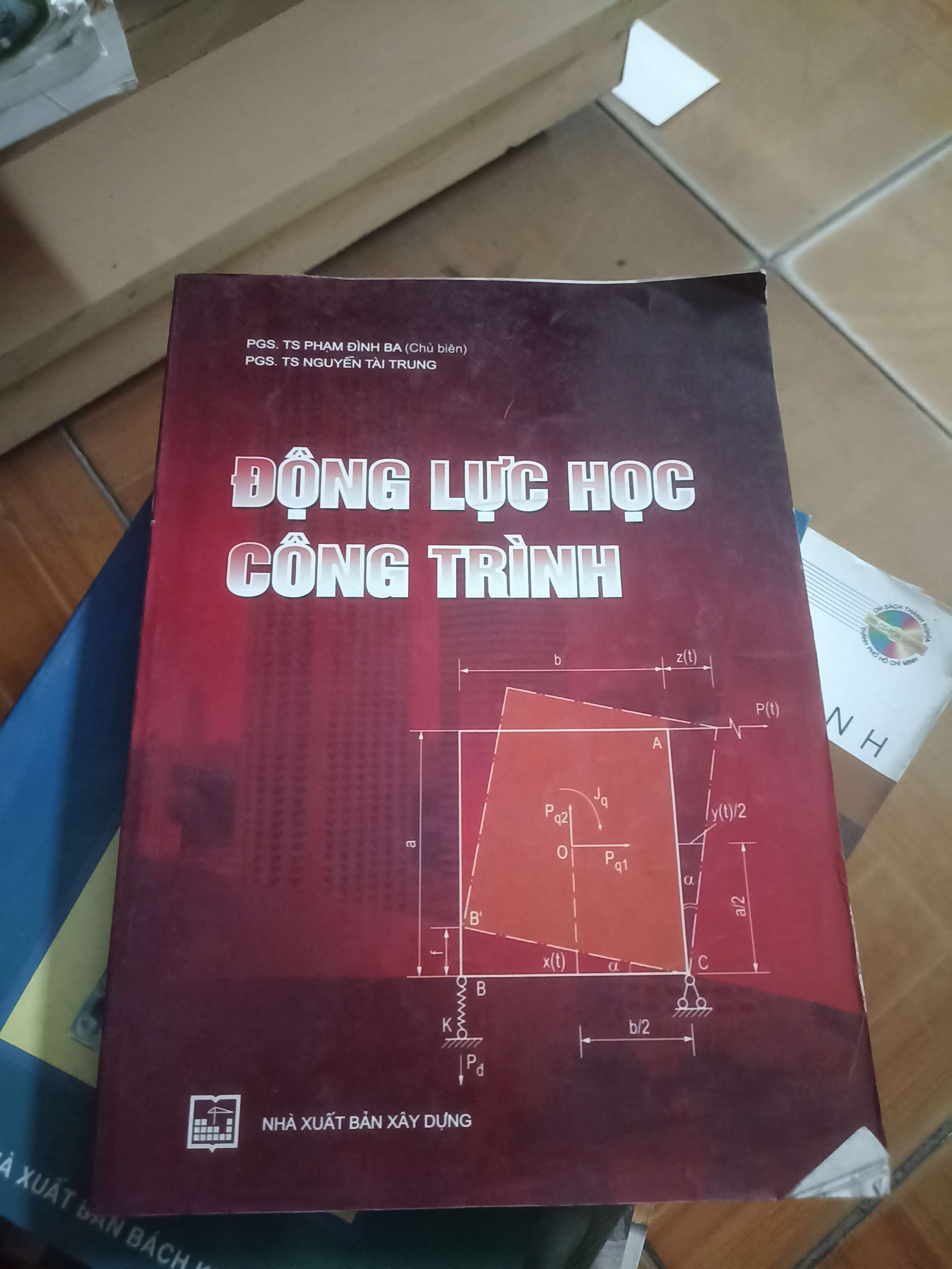 Động lực học công trình - Phạm Đình Ba, Nguyễn Tài Trung 2010 (Sách giáo khoa - giáo trình) VAVO-AK4ST4