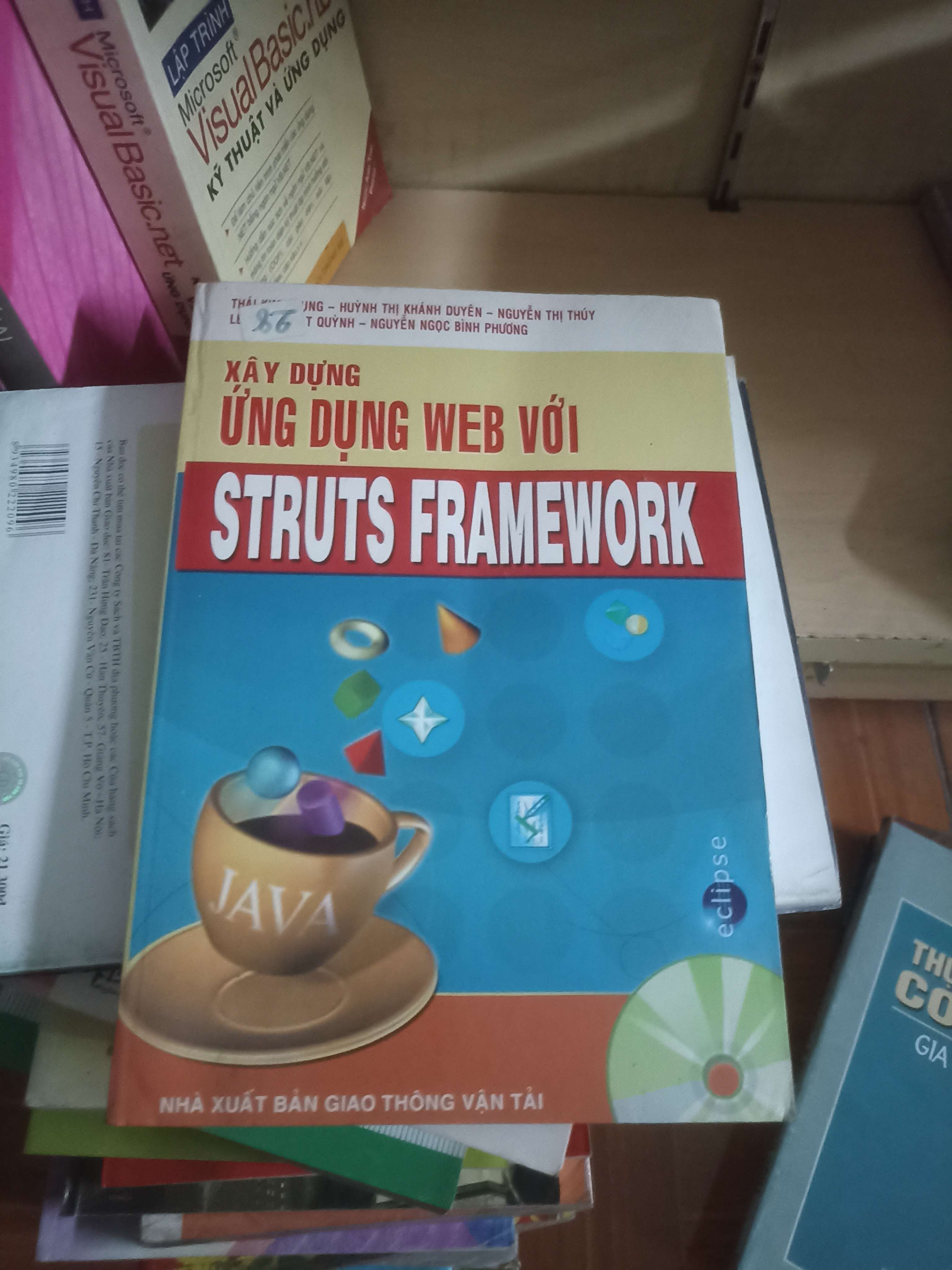 Xây dựng ứng dụng web với struts framework - Huỳnh Thị Khánh Duyên, Nguyễn Thị Thúy 2007 (Sách giáo khoa - giáo trình) VAVO-AK4ST4