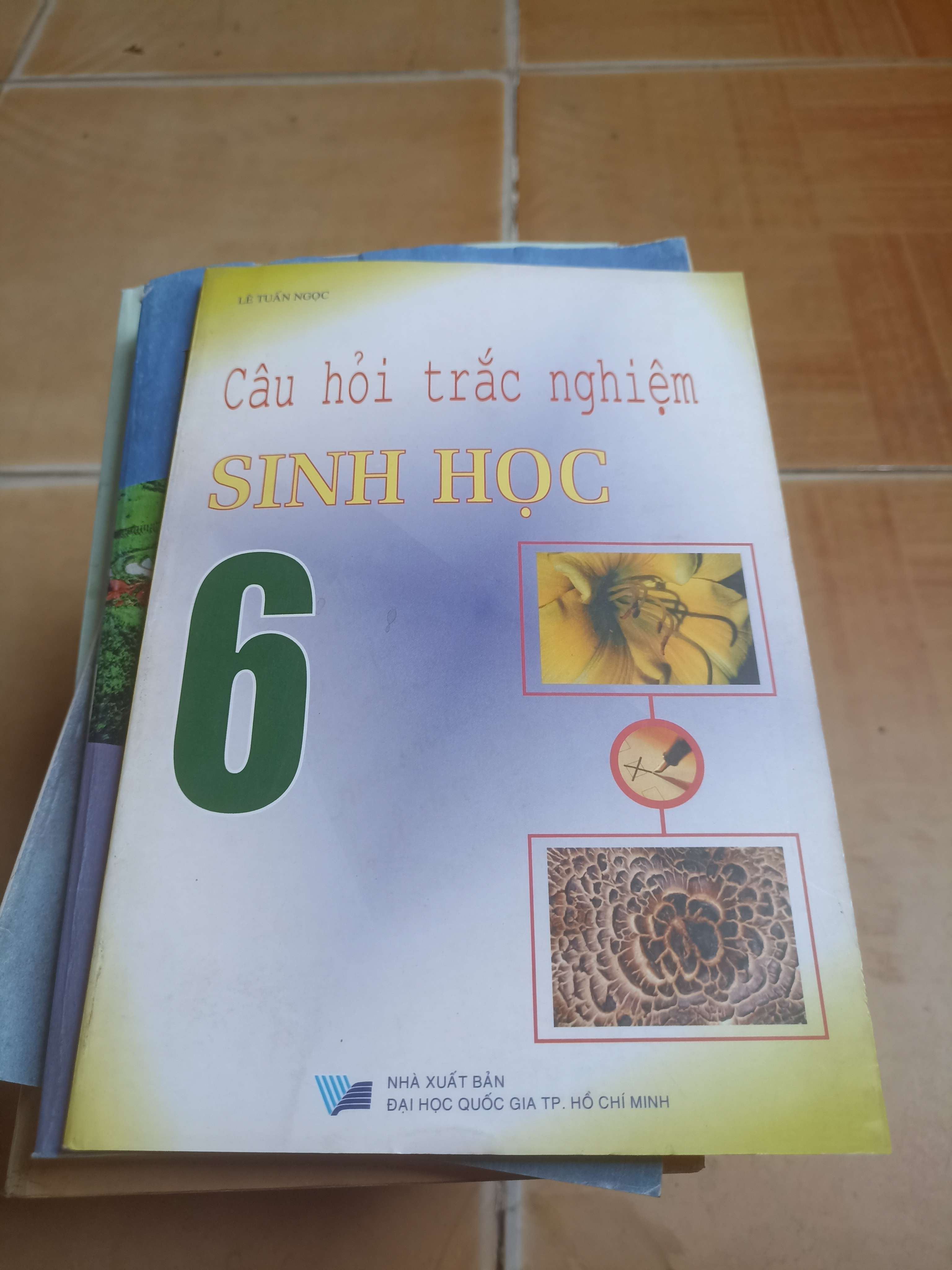 Câu hỏi trắc nghiệm sinh học 6 - Lê Tuấn Ngọc 2005 (Sách giáo khoa - giáo trình) VAVO-A1T2