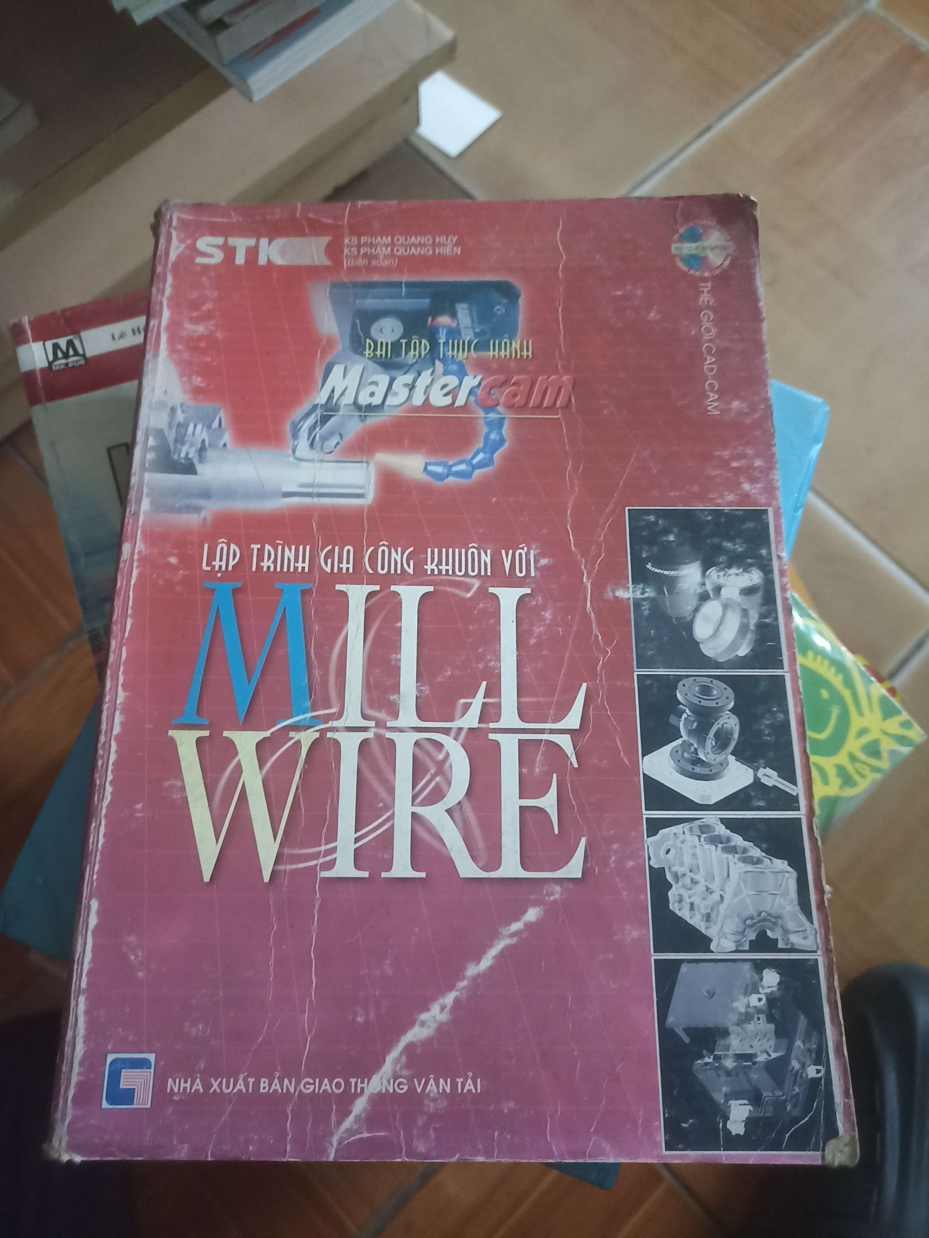 Bài tập thực hành Mastercam: Lập trình gia công khuôn với Mill Wire 2006 (Giáo trình đại học - cao đẳng) VAVO-AK4ST4