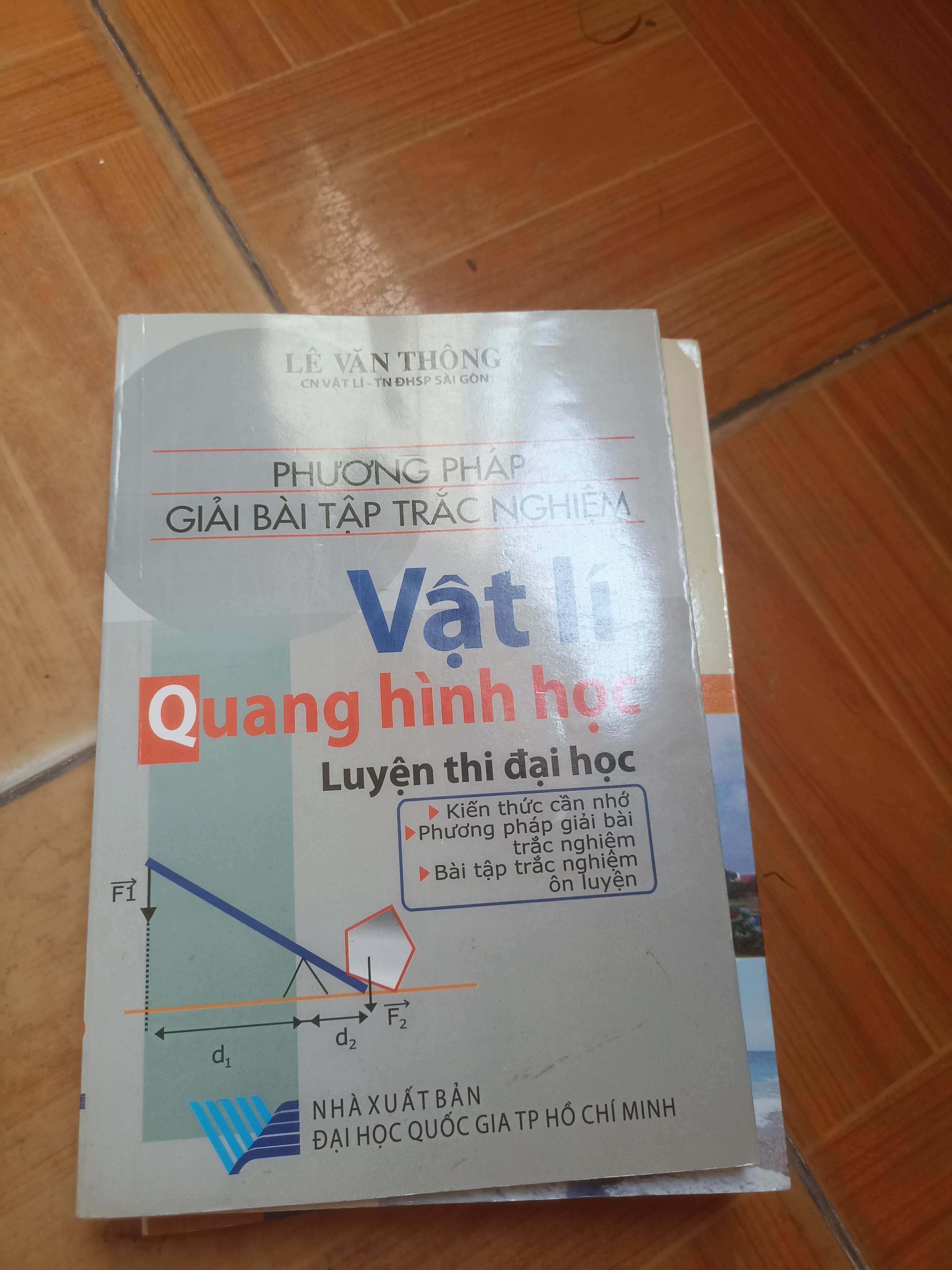 Phương pháp giải bài tập trắc nghiệm vật lý quang hình học luyện thi đại học - Lê Văn Thông 2007 (Sách giáo khoa - giáo trình) VAVO-AK5ST2