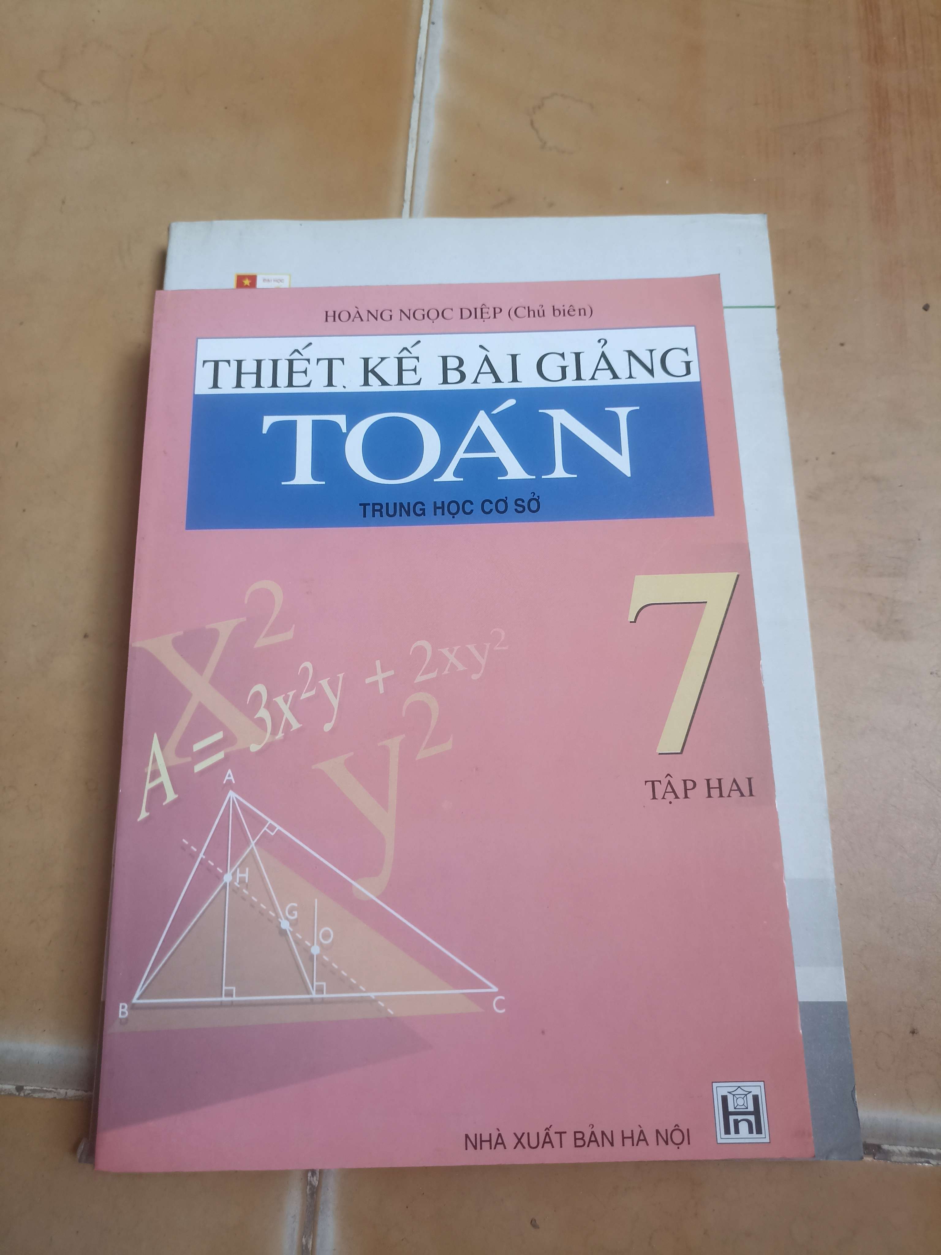 Thiết kế bài giảng toán trung học cơ sở 7 tập 2 - Hoàng Ngọc Diệp 2004 (Sách giáo khoa - giáo trình) VAVO-AK4ST3